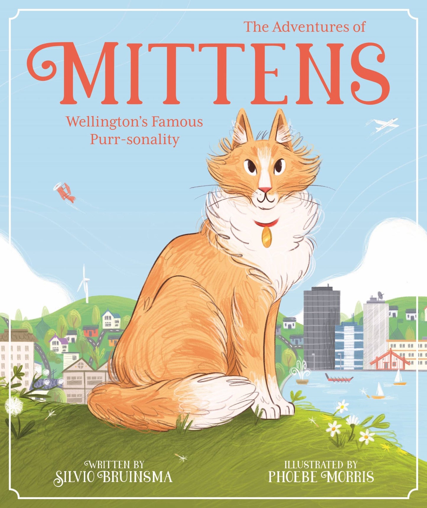Adventures of Mittens: Wellington's Famous Purr-Sonality Cover Image
