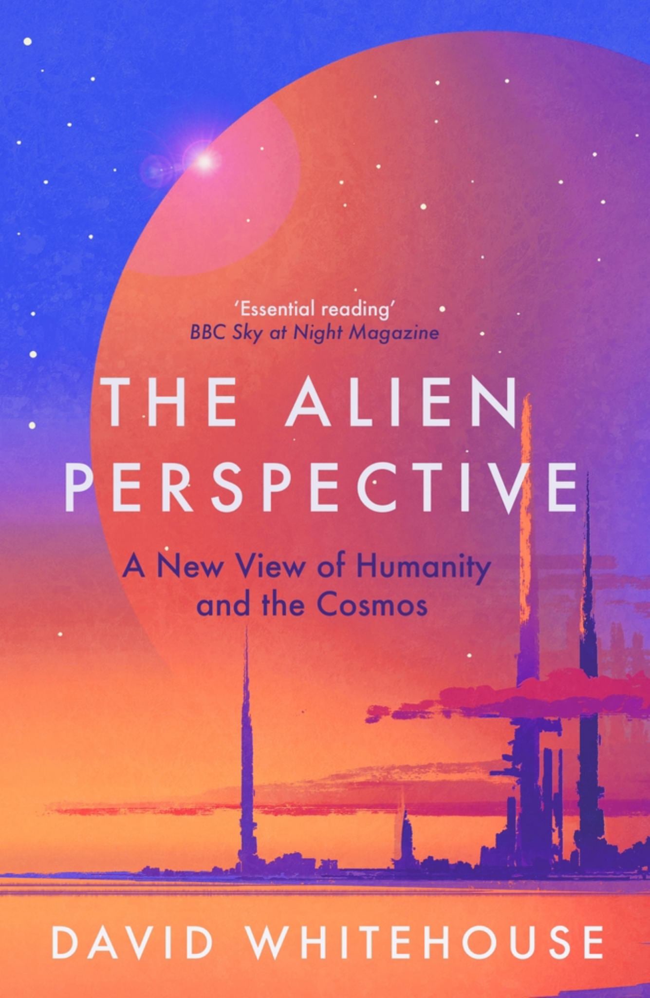 Alien Perspective : A New View of Humanity and the Cosmos Cover Image