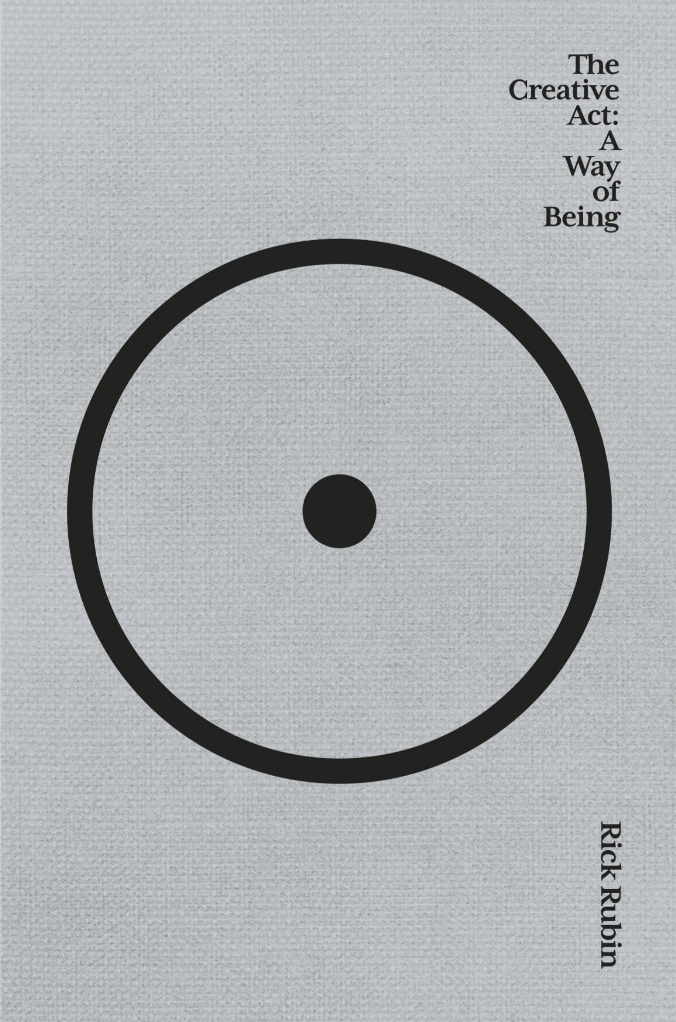 Creative Act : A Way of Being Cover Image
