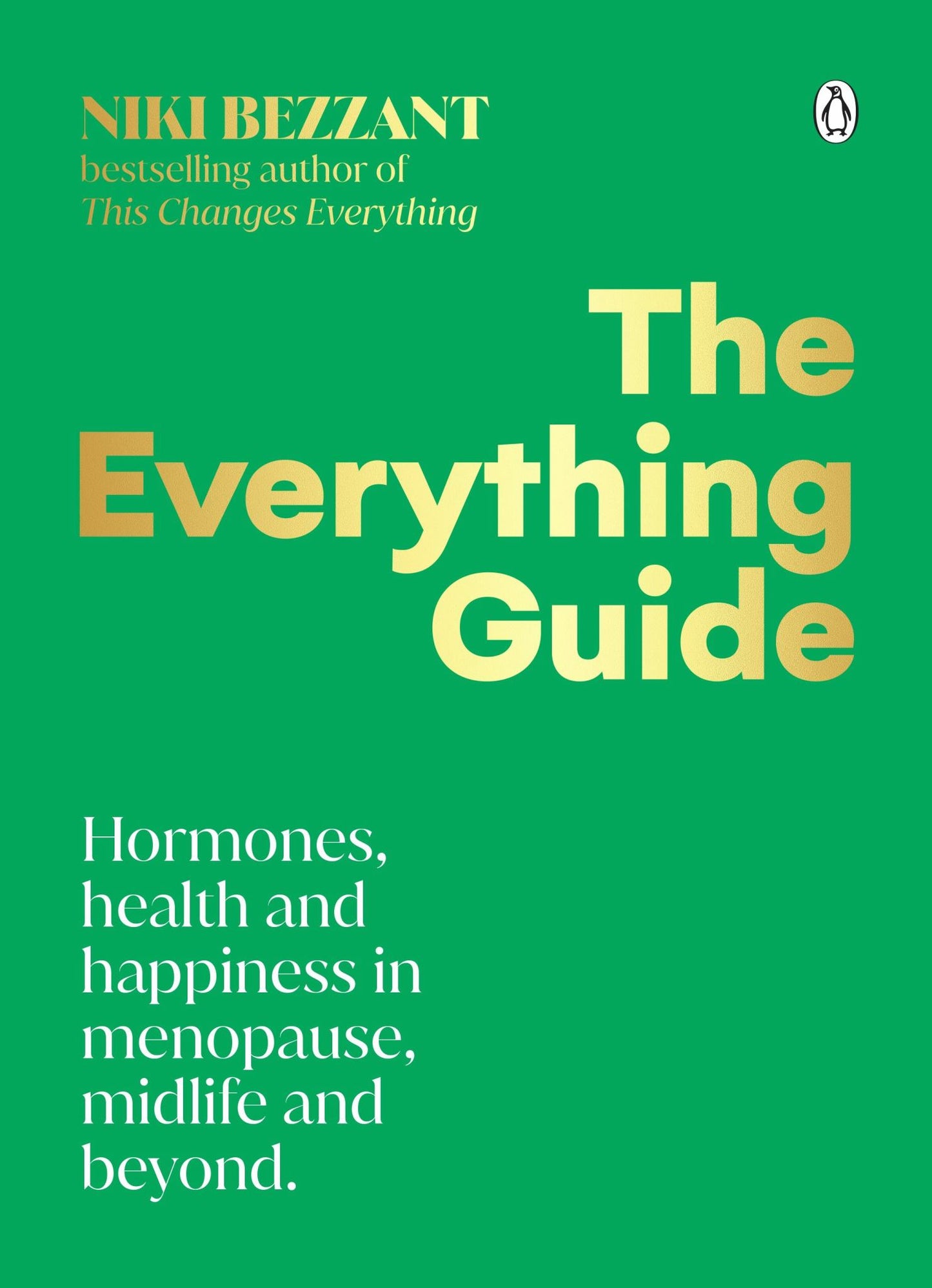Everything Guide : Hormones, Health and Happiness in Menopause, Midlife and Beyond Cover Image