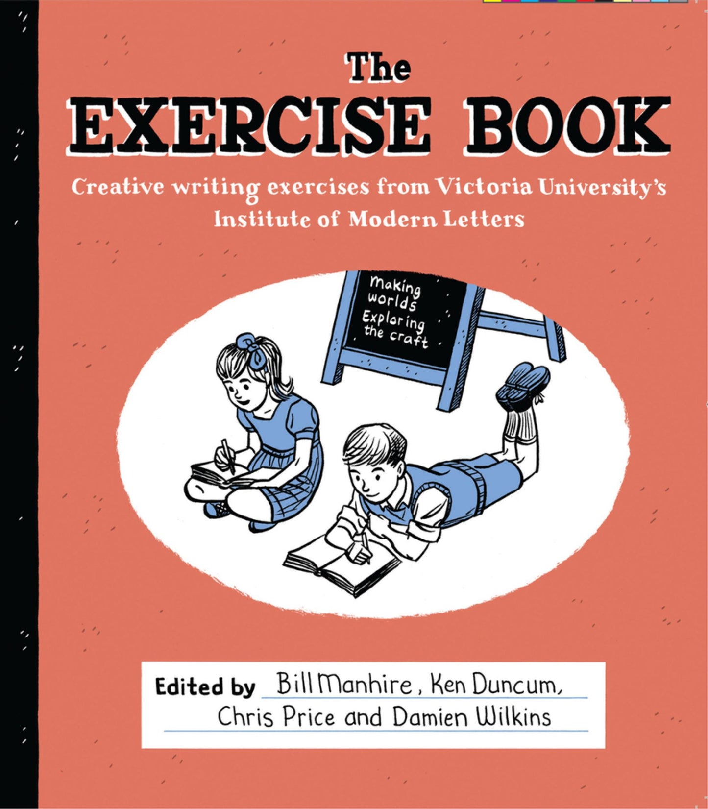 Exercise Book : Creative Writing Exercises from Victoria University's Institute of Modern Letters Cover Image