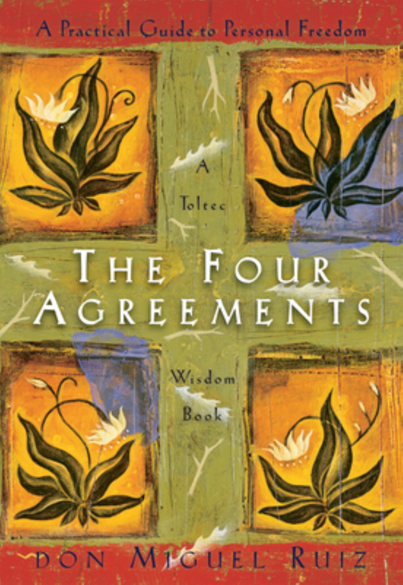 Four Agreements: A Toltec Wisdom Book Cover Image