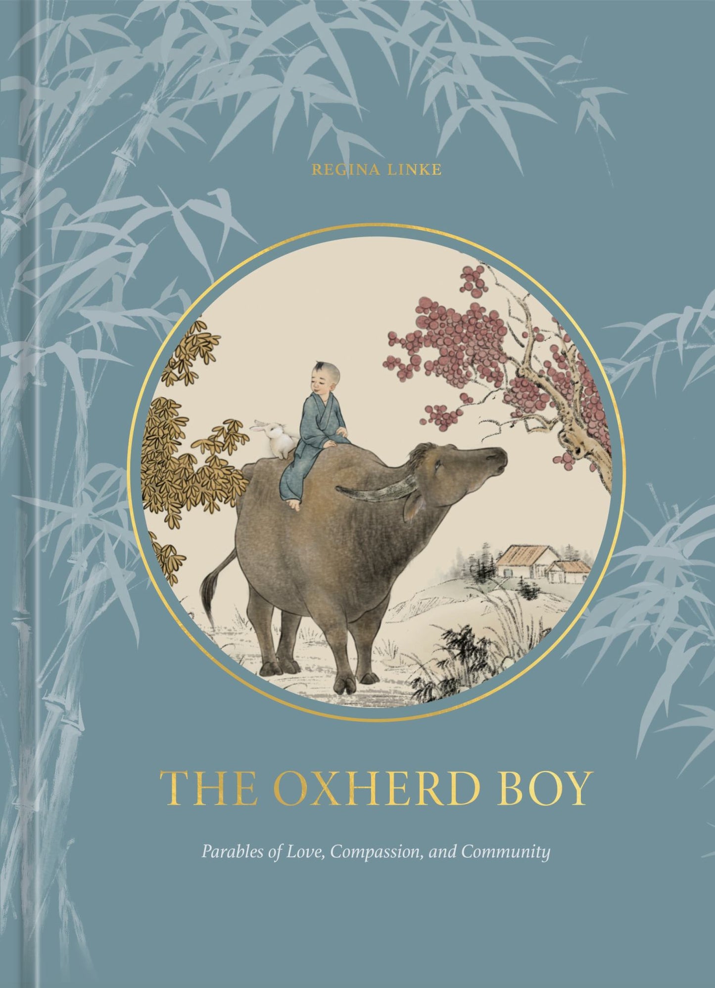 Oxherd Boy : Parables of Love, Compassion, and Community Cover Image