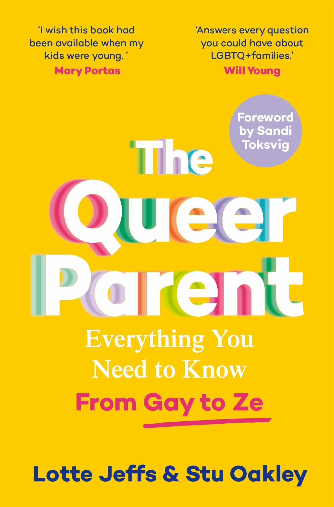 Queer Parent : Everything You Need to Know from Gay to Ze Cover Image