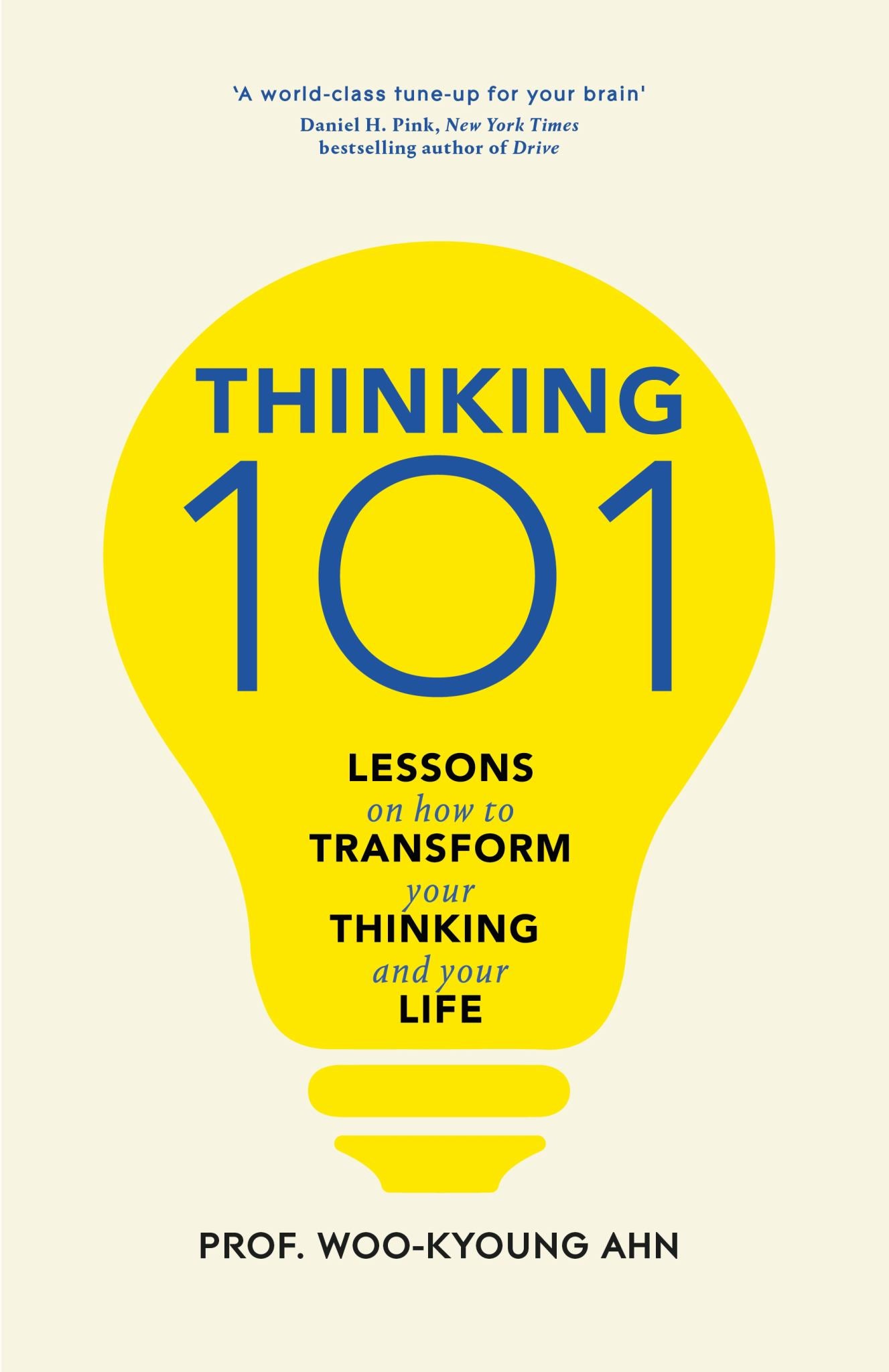 Thinking 101: Lessons on How to Transform Your Thinking & Your Life Cover Image