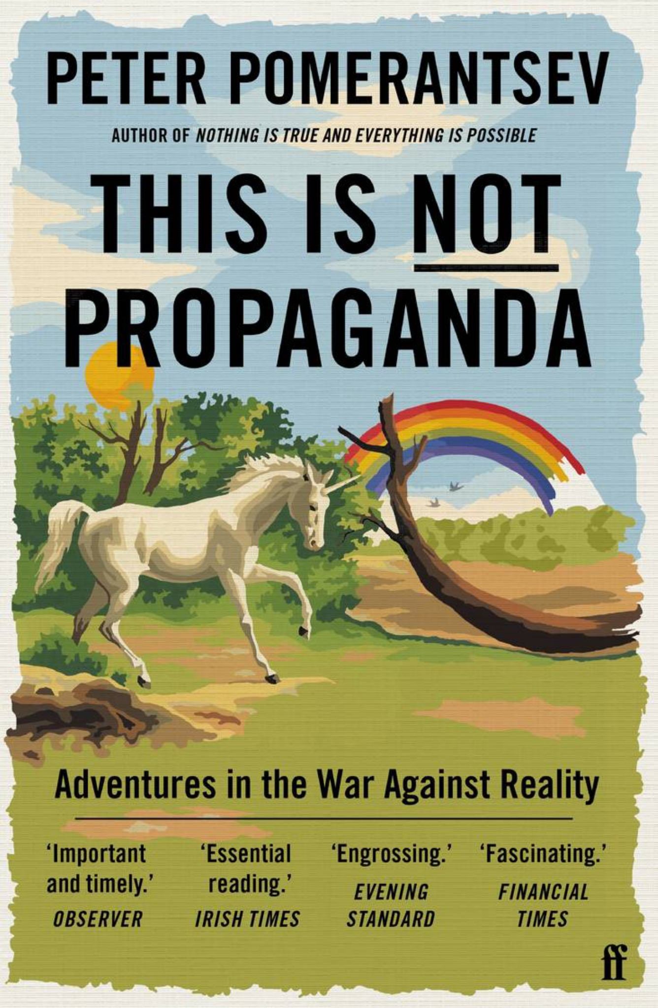 This Is Not Propaganda : Adventures in the War Against Reality Cover Image