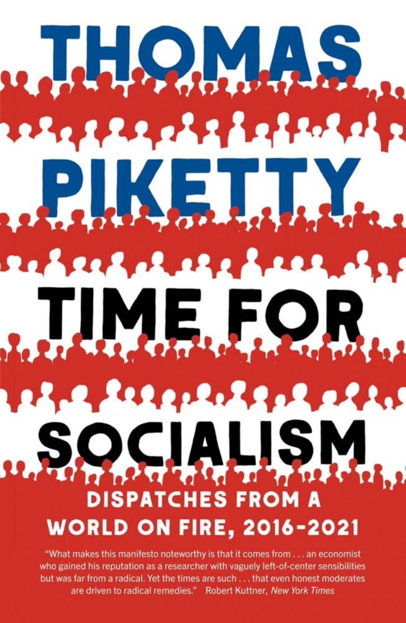 Time for Socialism : Dispatches from a World on Fire, 2016-2021 Cover Image