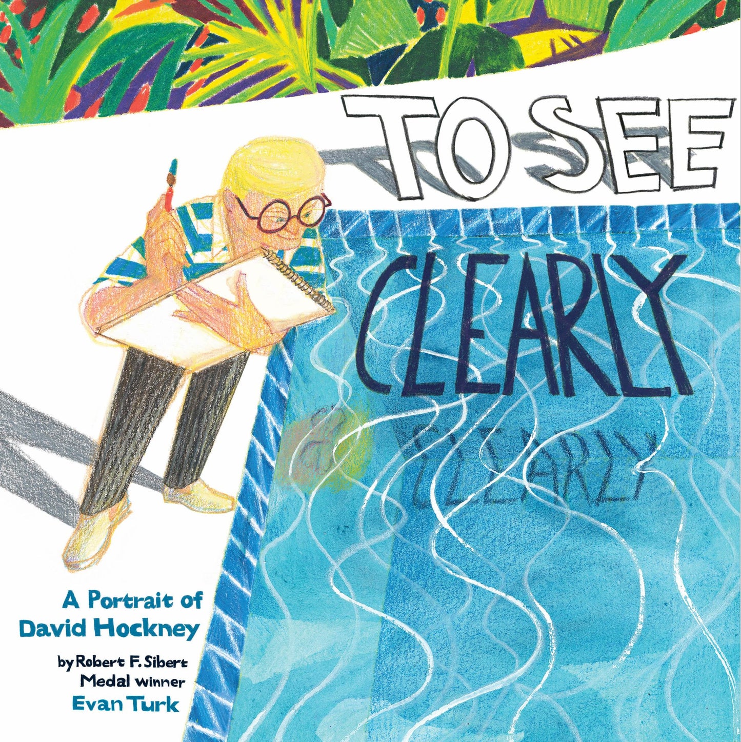 To See Clearly A Portrait of David Hockney Cover Image