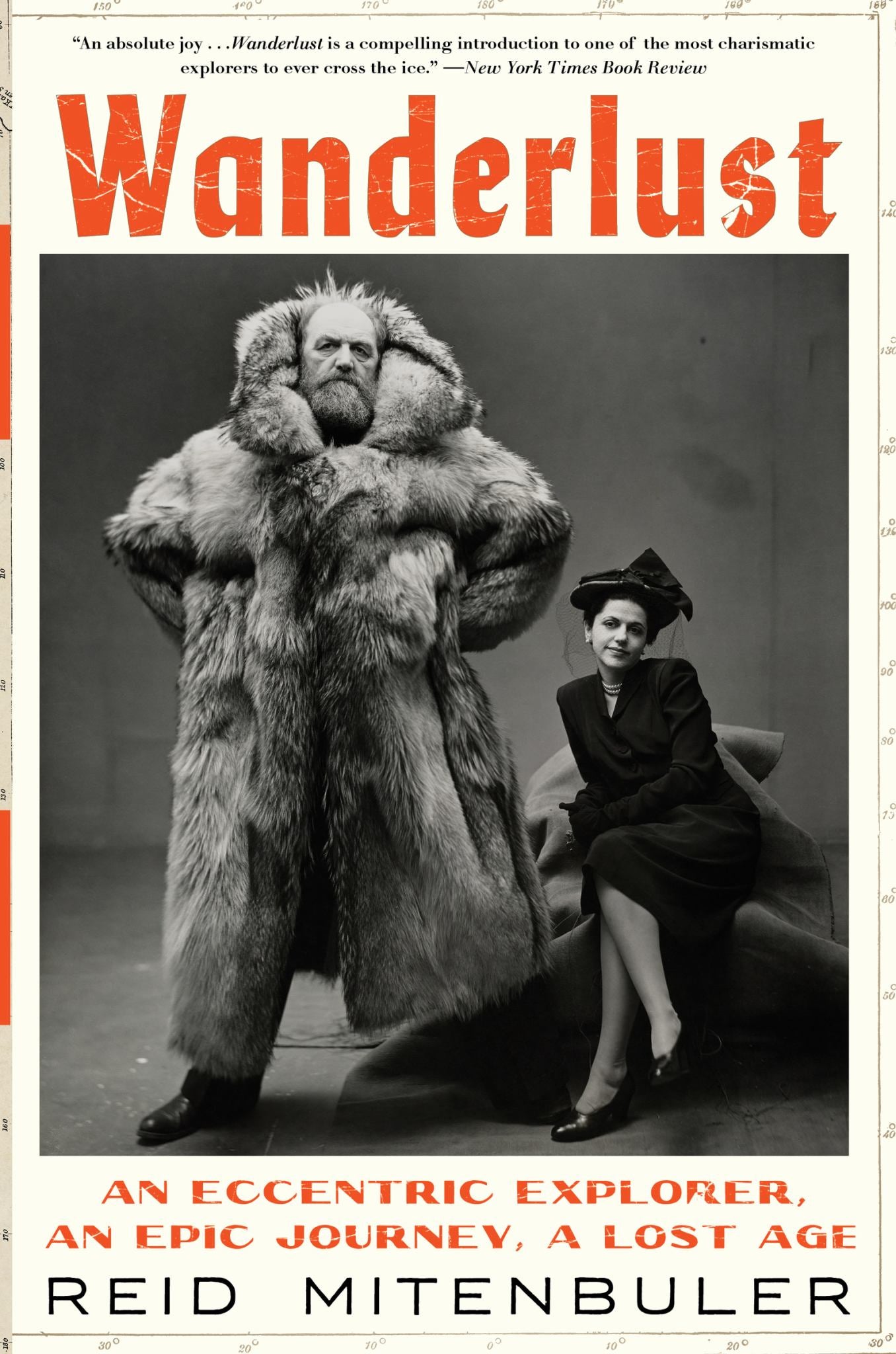 Wanderlust An Eccentric Explorer, an Epic Journey, a Lost Age Cover Image