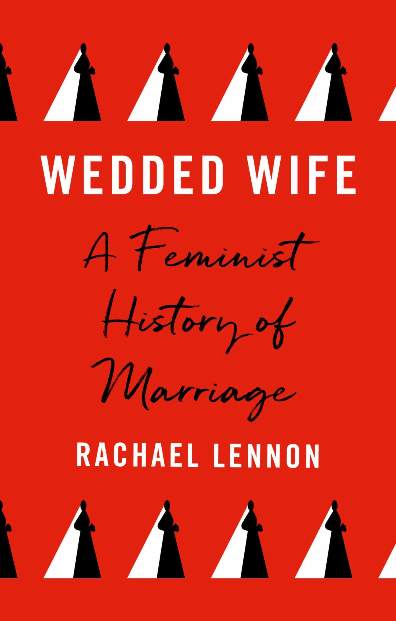 Wedded Wife : A Feminist History of Marriage Cover Image