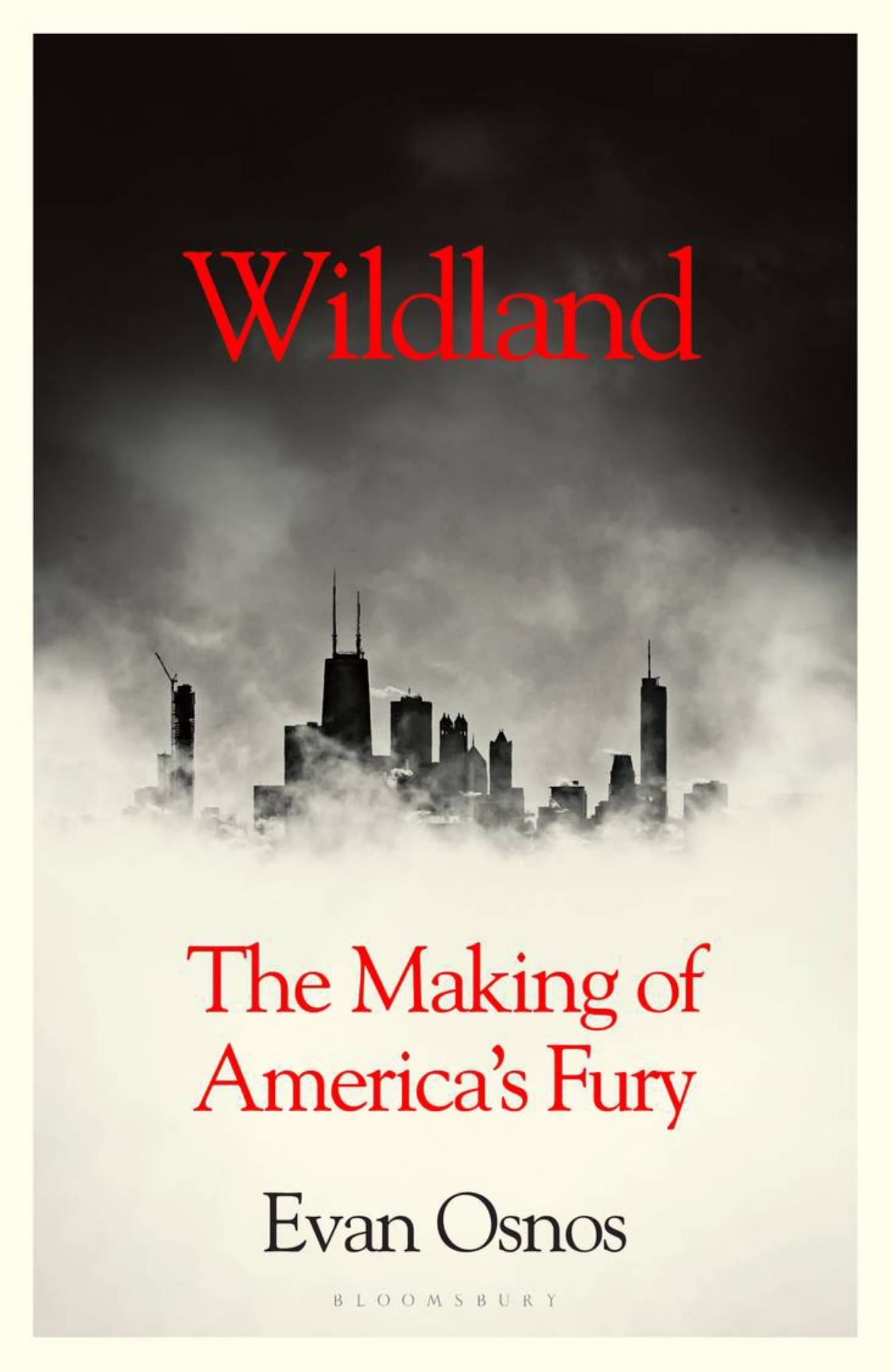 Wildland: the Making of America's Fury Cover Image