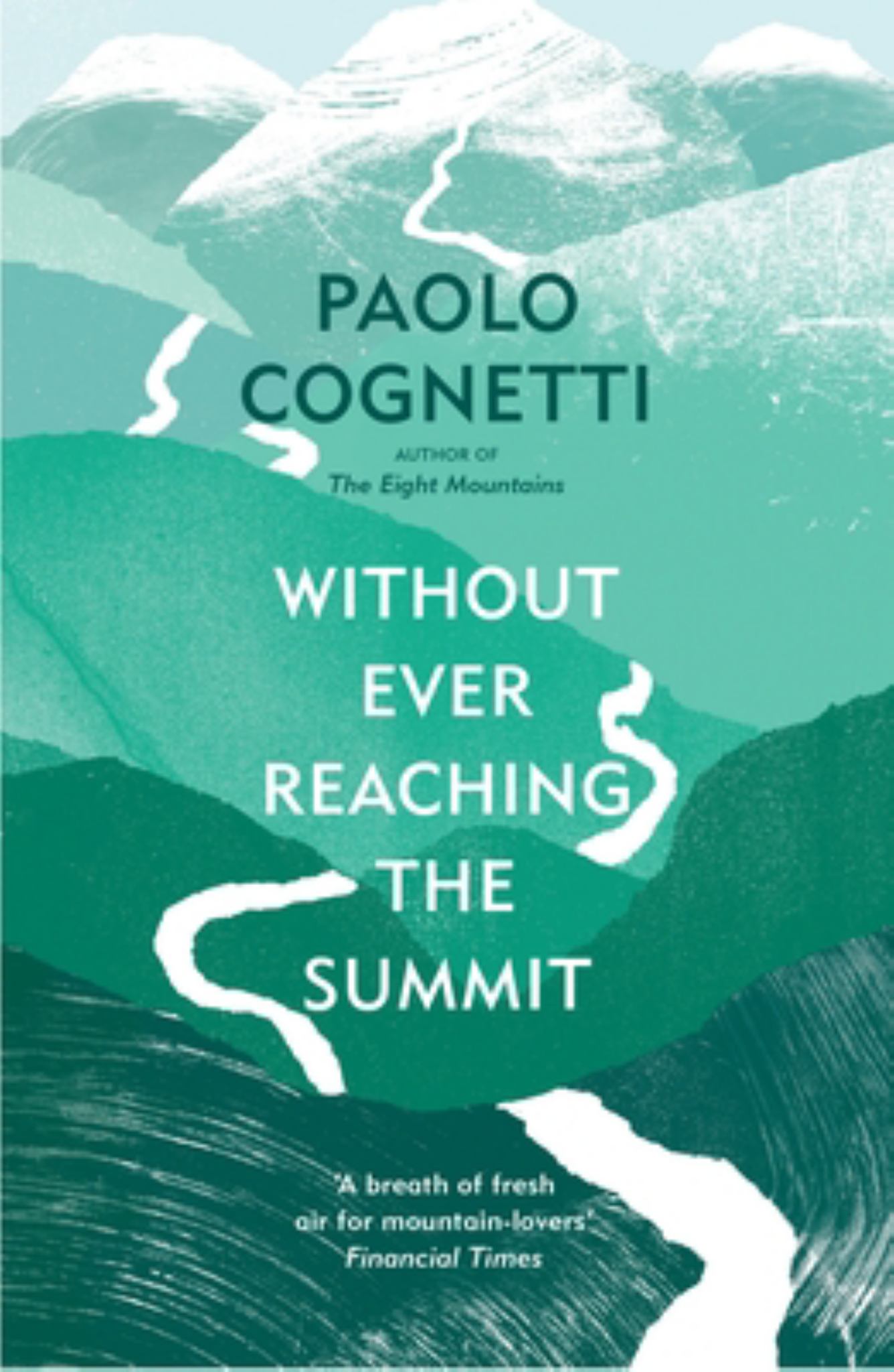 Without Ever Reaching the Summit A Himalayan Journey Cover Image