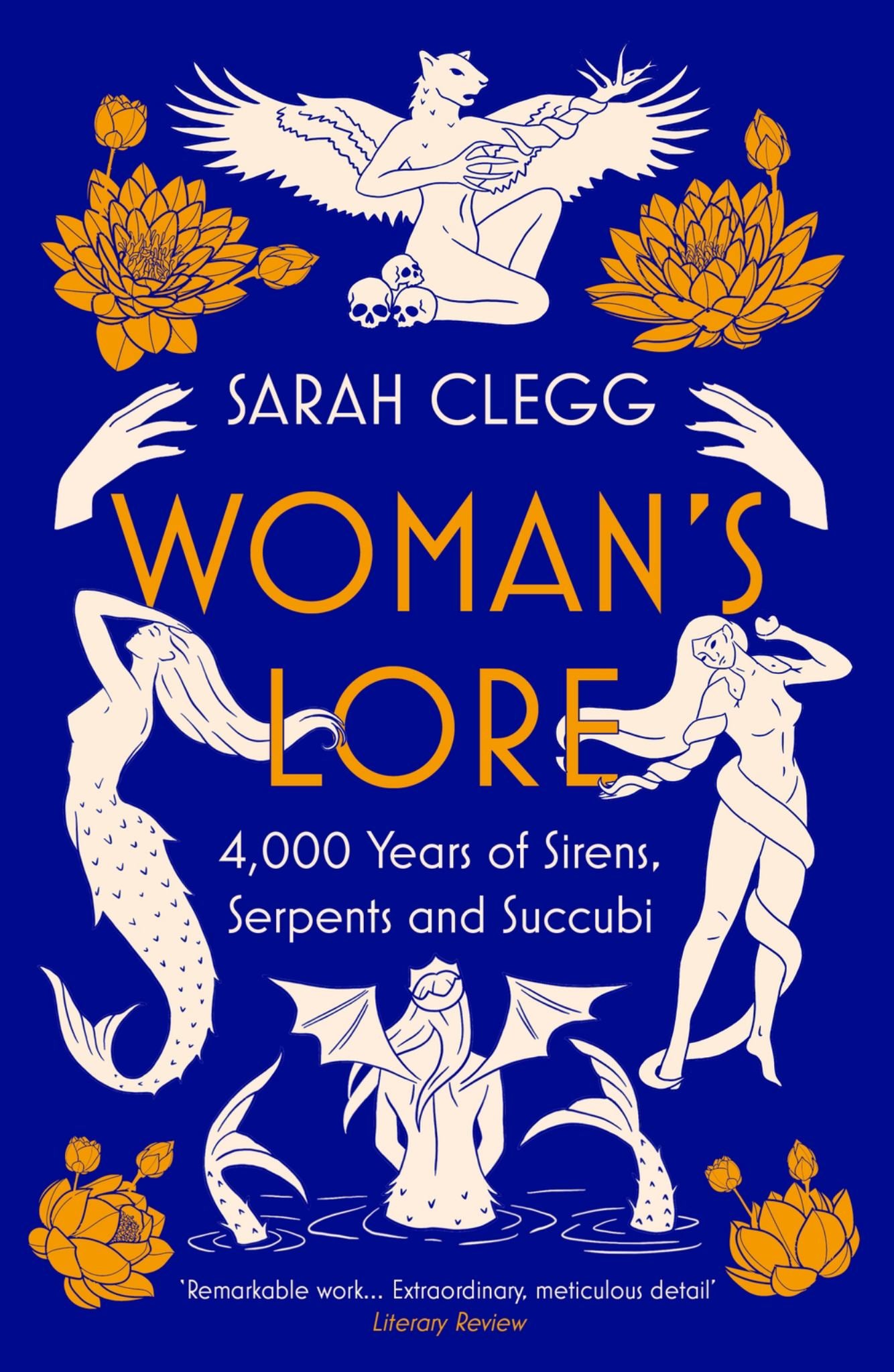 Woman's Lore : 4,000 Years of Sirens, Serpents and Succubi Cover Image