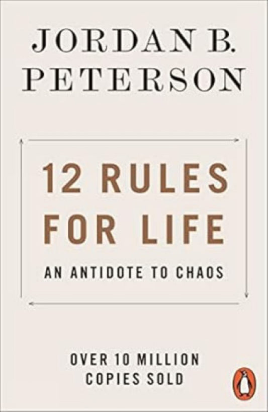 12 Rules for Life : An Antidote to Chaos Cover Image