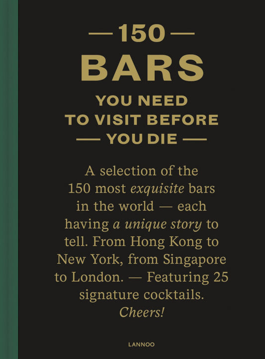 150 Bars You Need Visit Before You Die Cover Image