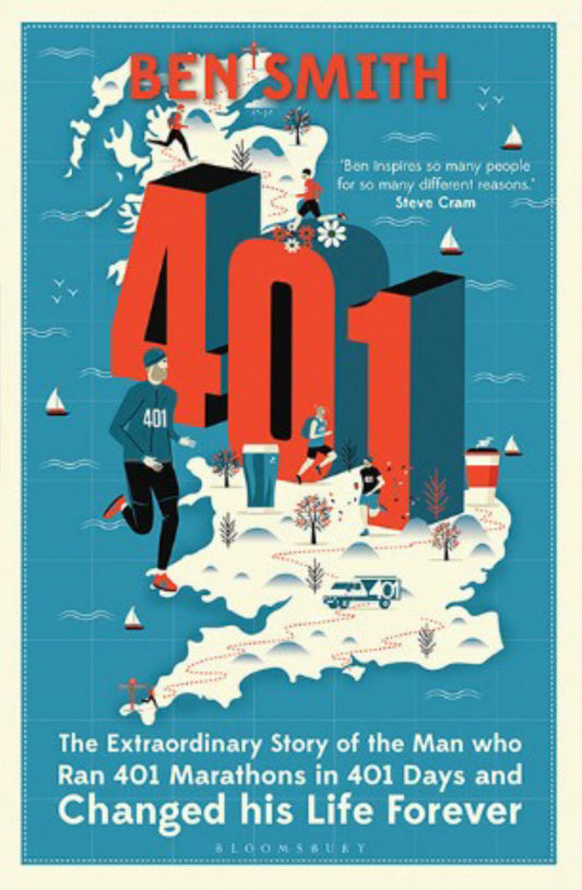 401 Extraordinary Story of the Man Who Ran 401 Marathons in 401 Days and Changed His Life Forever Cover Image