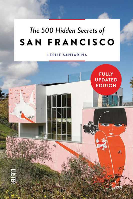 500 Hidden Secrets of San Francisco Cover Image