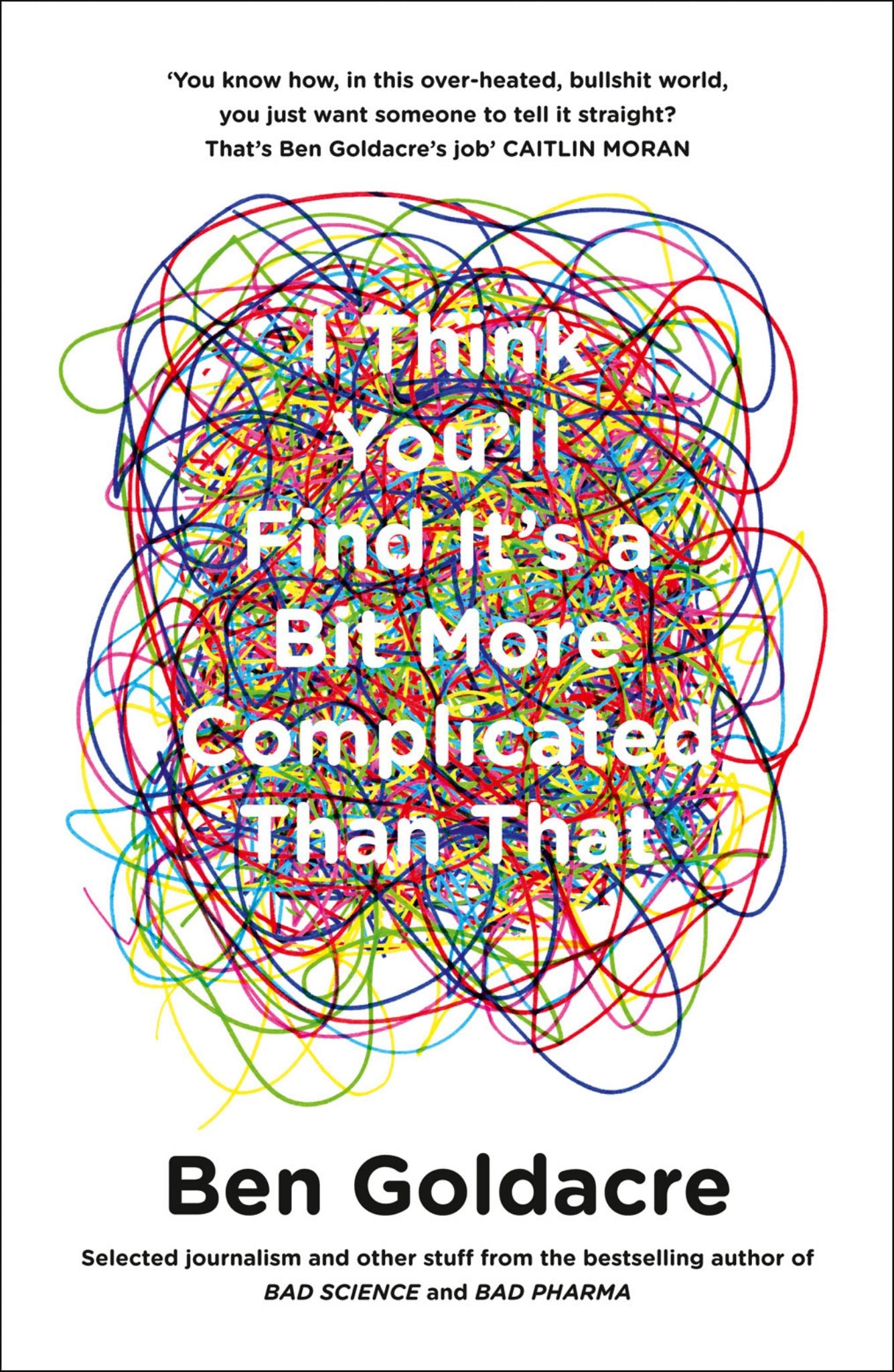 I Think You'll Find It's a Bit More Complicated Than That Cover Image