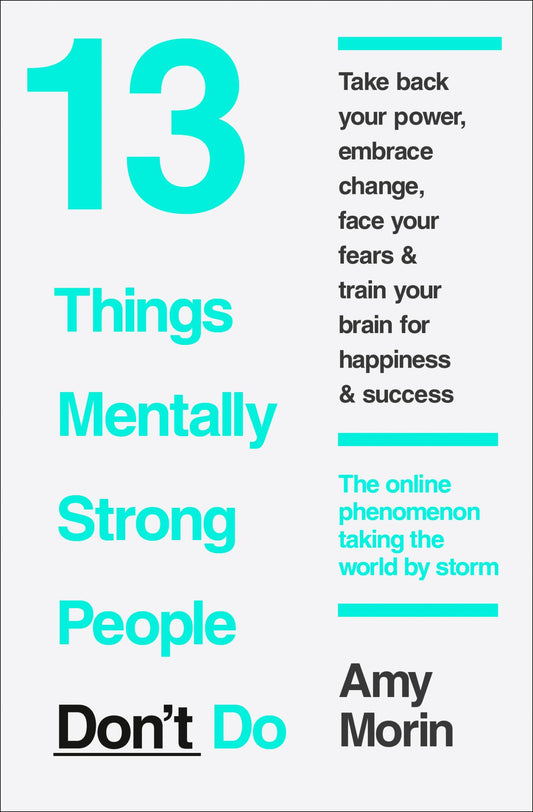 13 Things Mentally Strong People Don't Do Cover Image