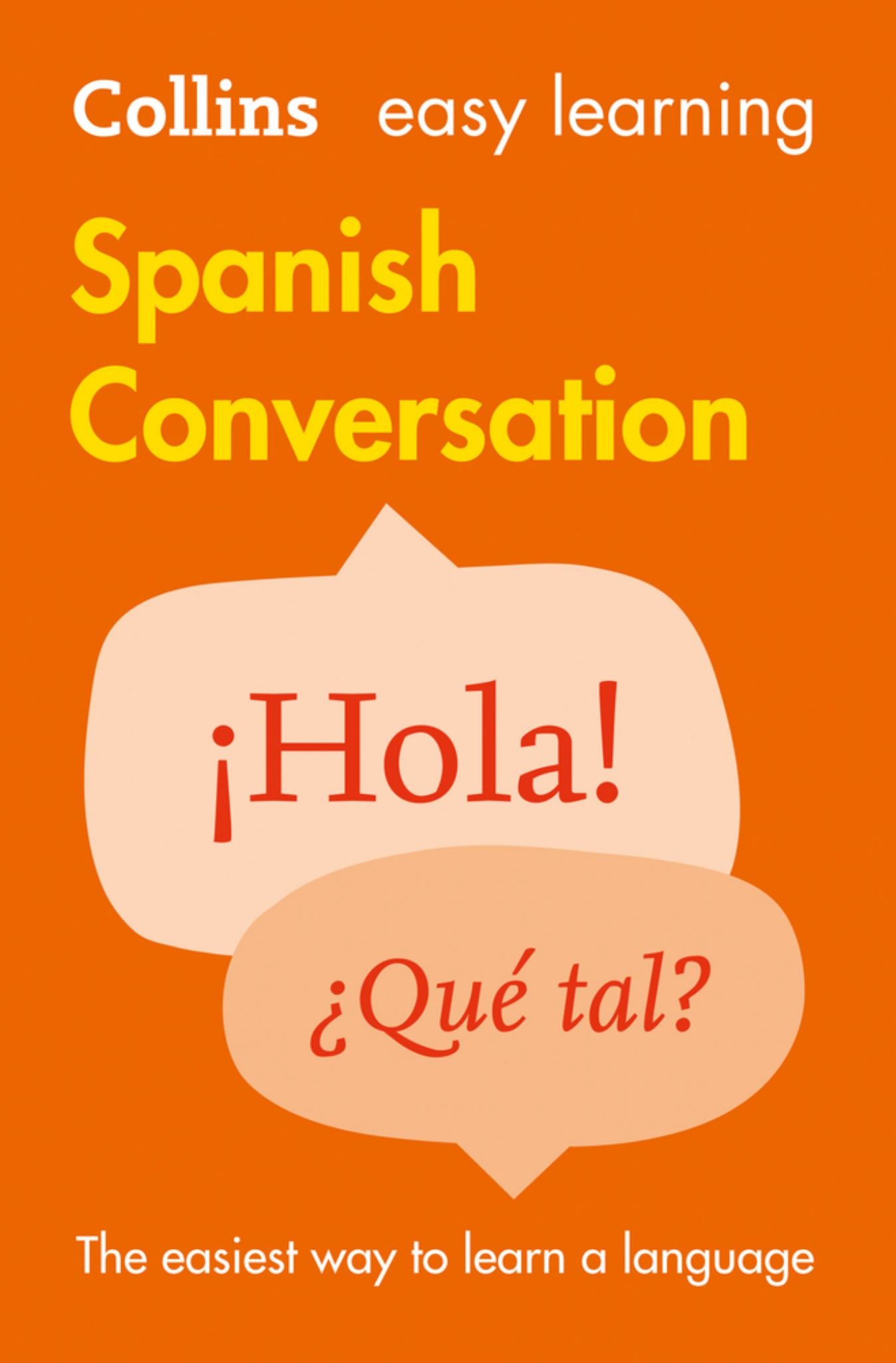 Easy Learning Spanish Conversation: Trusted Support for Learning (Collins Easy Learning) Cover Image