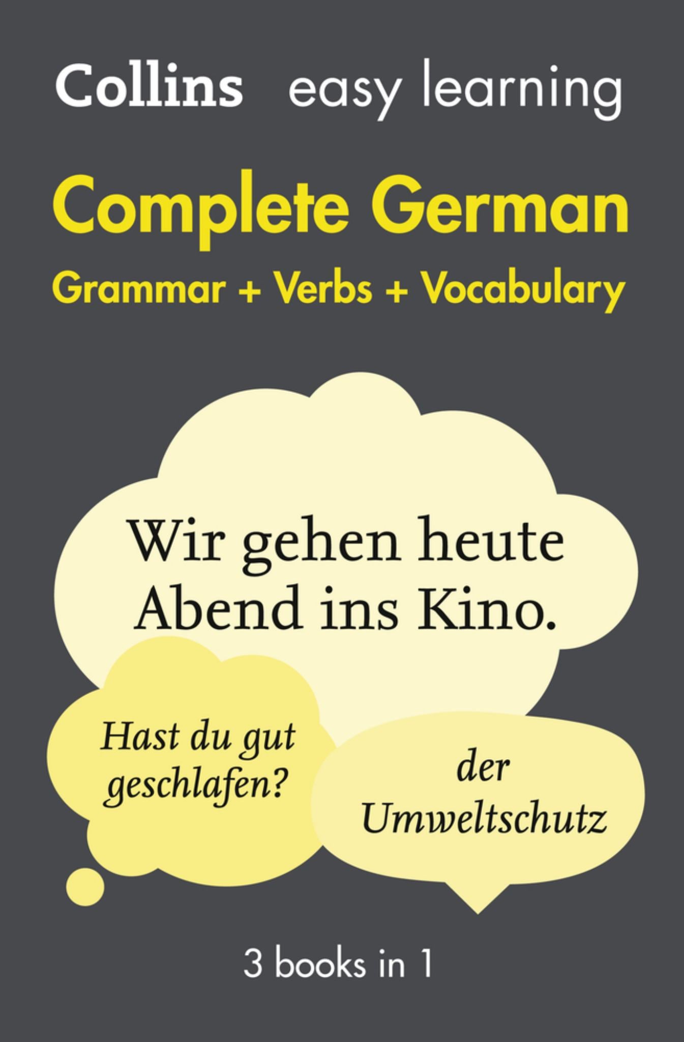 Easy Learning German Complete Grammar, Verbs and Vocabulary (3 Books In 1) Cover Image