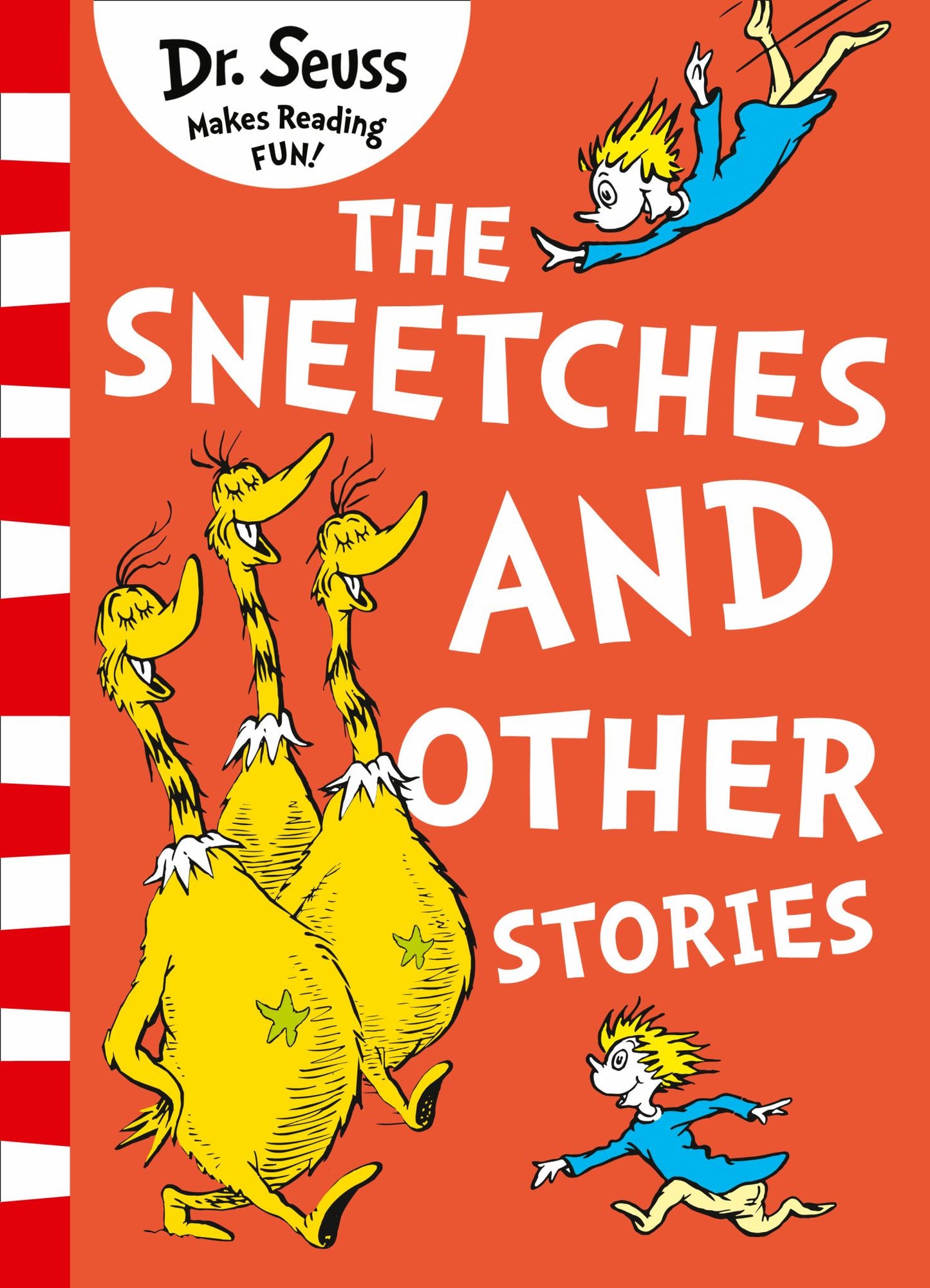 The Sneetches and Other Stories [Yellow Back Book Edition] Cover Image