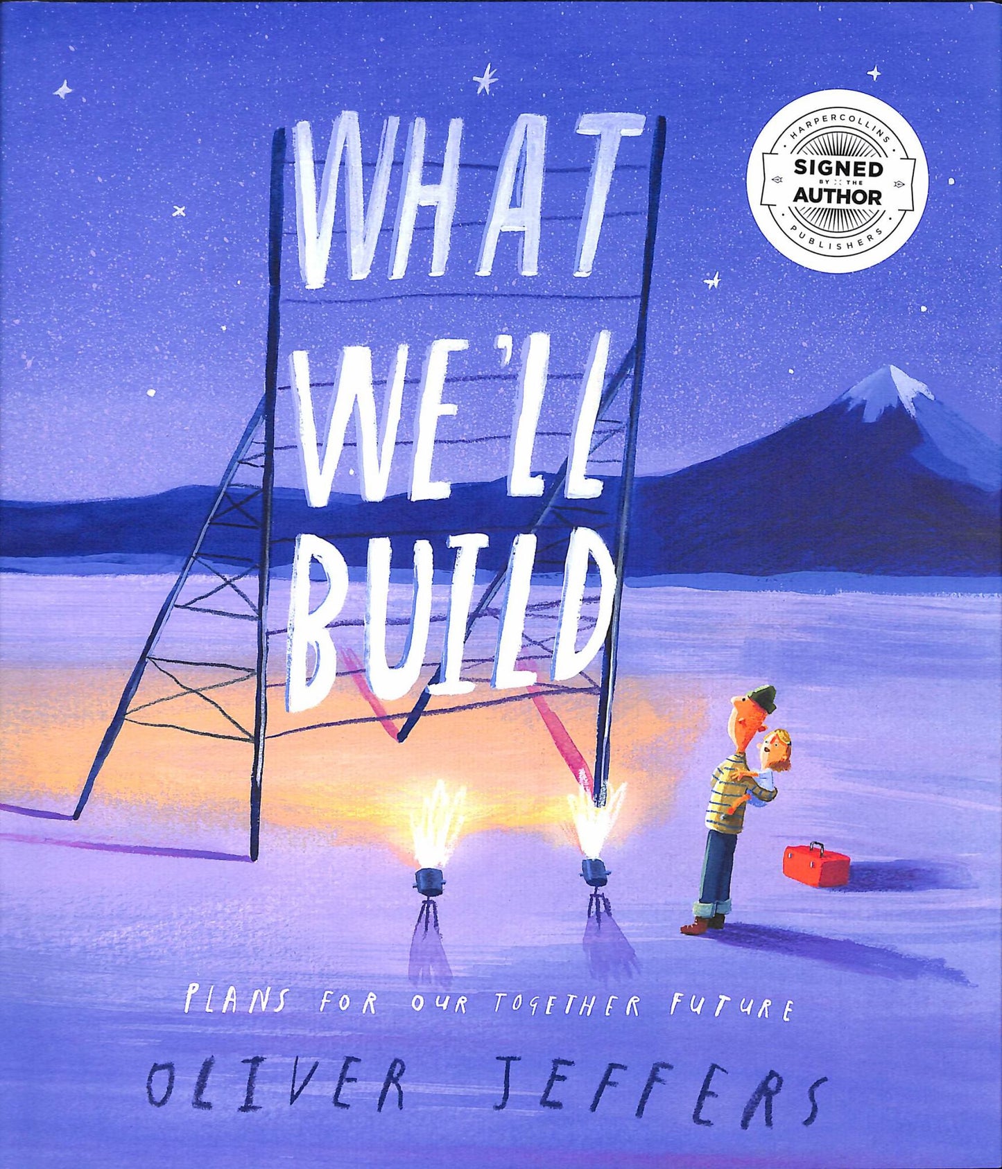 What We'll Build: Plans for Our Together Future Cover Image