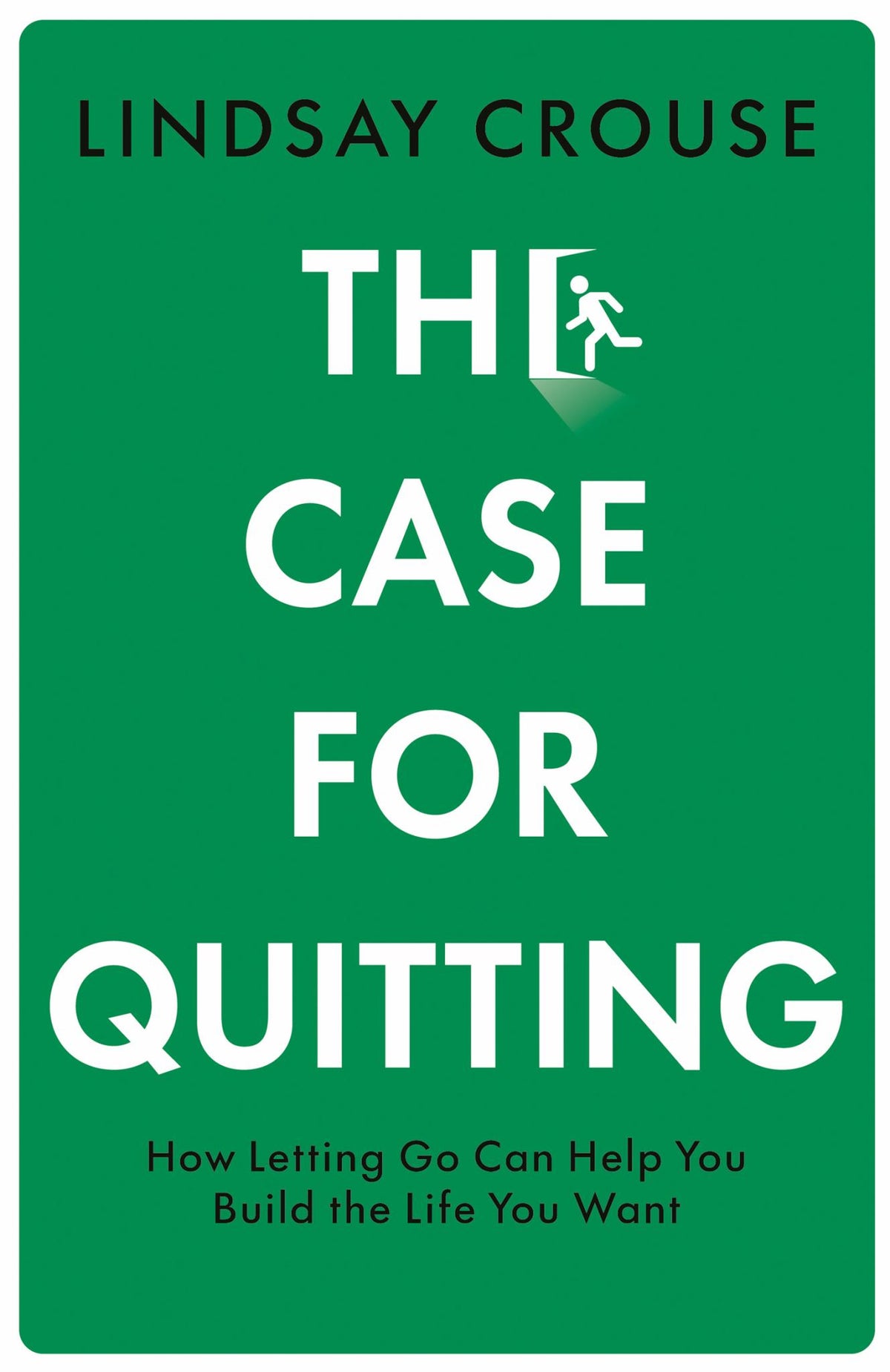 The Case for Quitting Cover Image