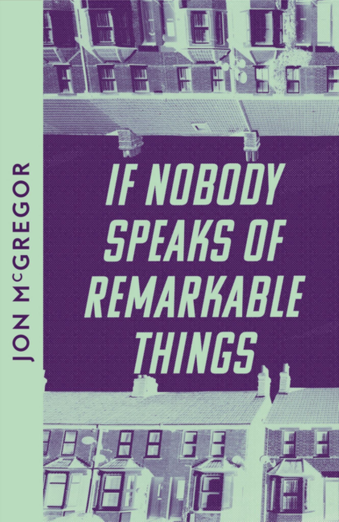 If Nobody Speaks of Remarkable Things Cover Image