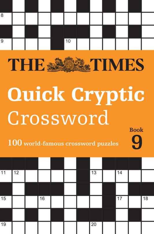 The Times Quick Cryptic Crossword Book 9: 100 World-Famous Crossword Puzzles (the Times Crosswords) Cover Image