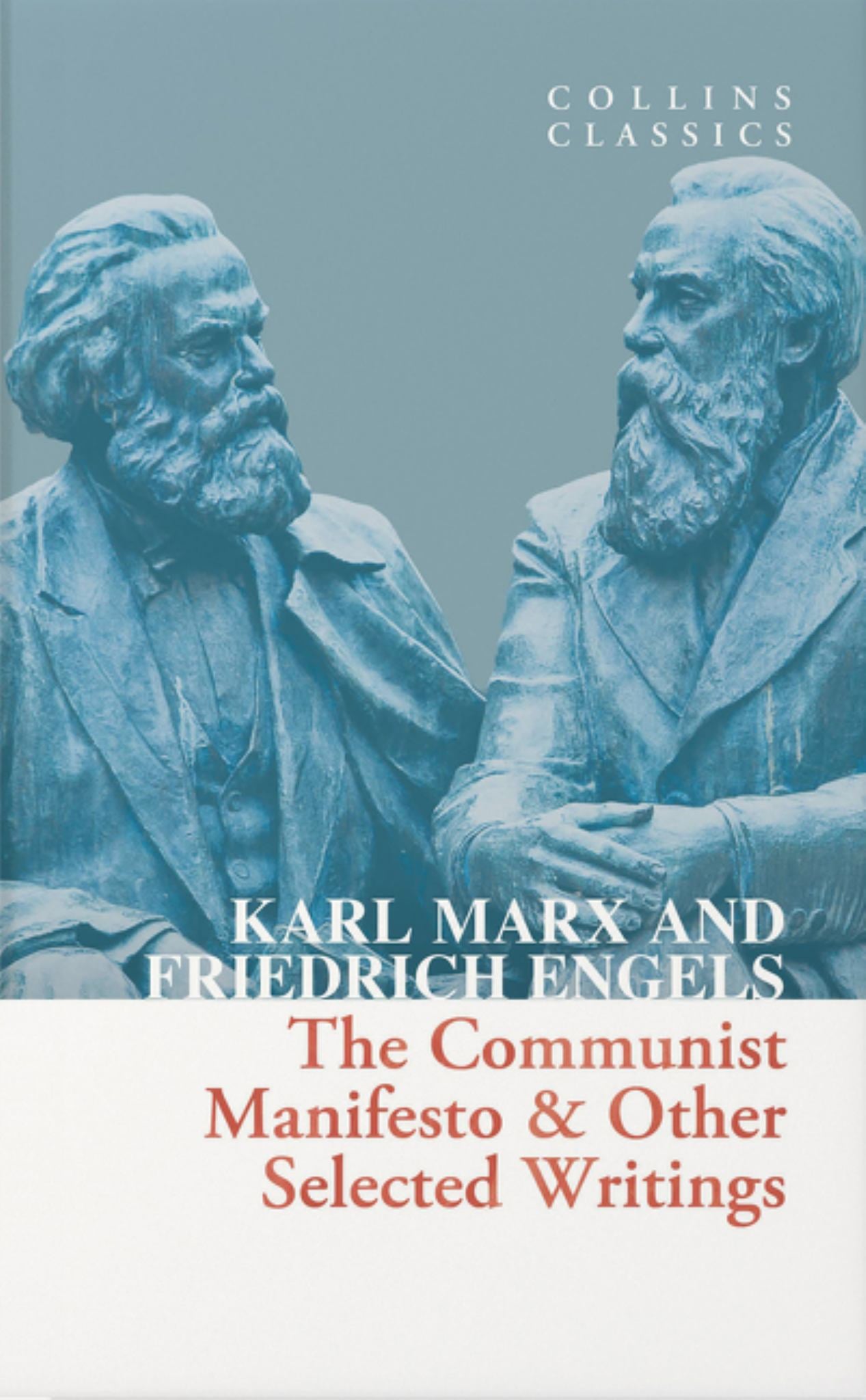 The Communist Manifesto and Other Selected Writings (Collins Classics) Cover Image