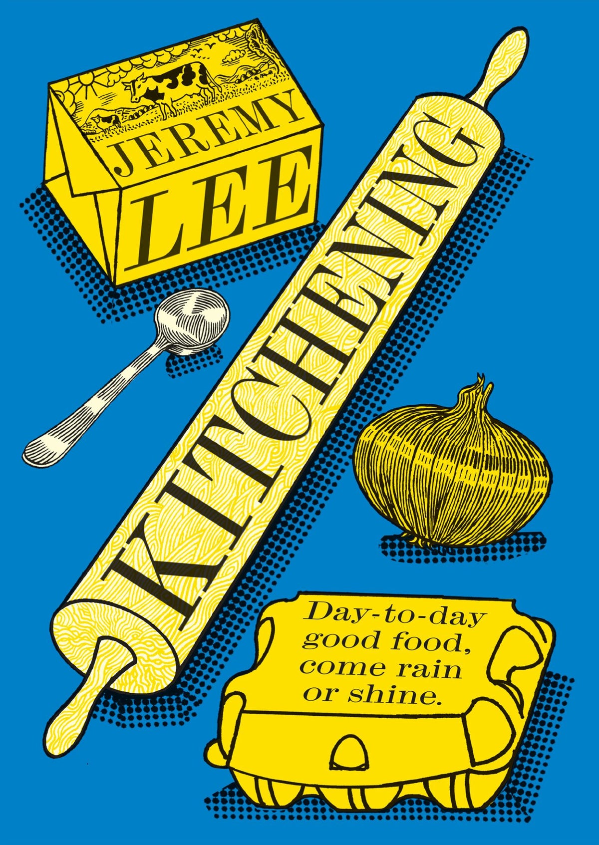 Kitchening: Day-To-Day Good Food, Come Rain or Shine Cover Image
