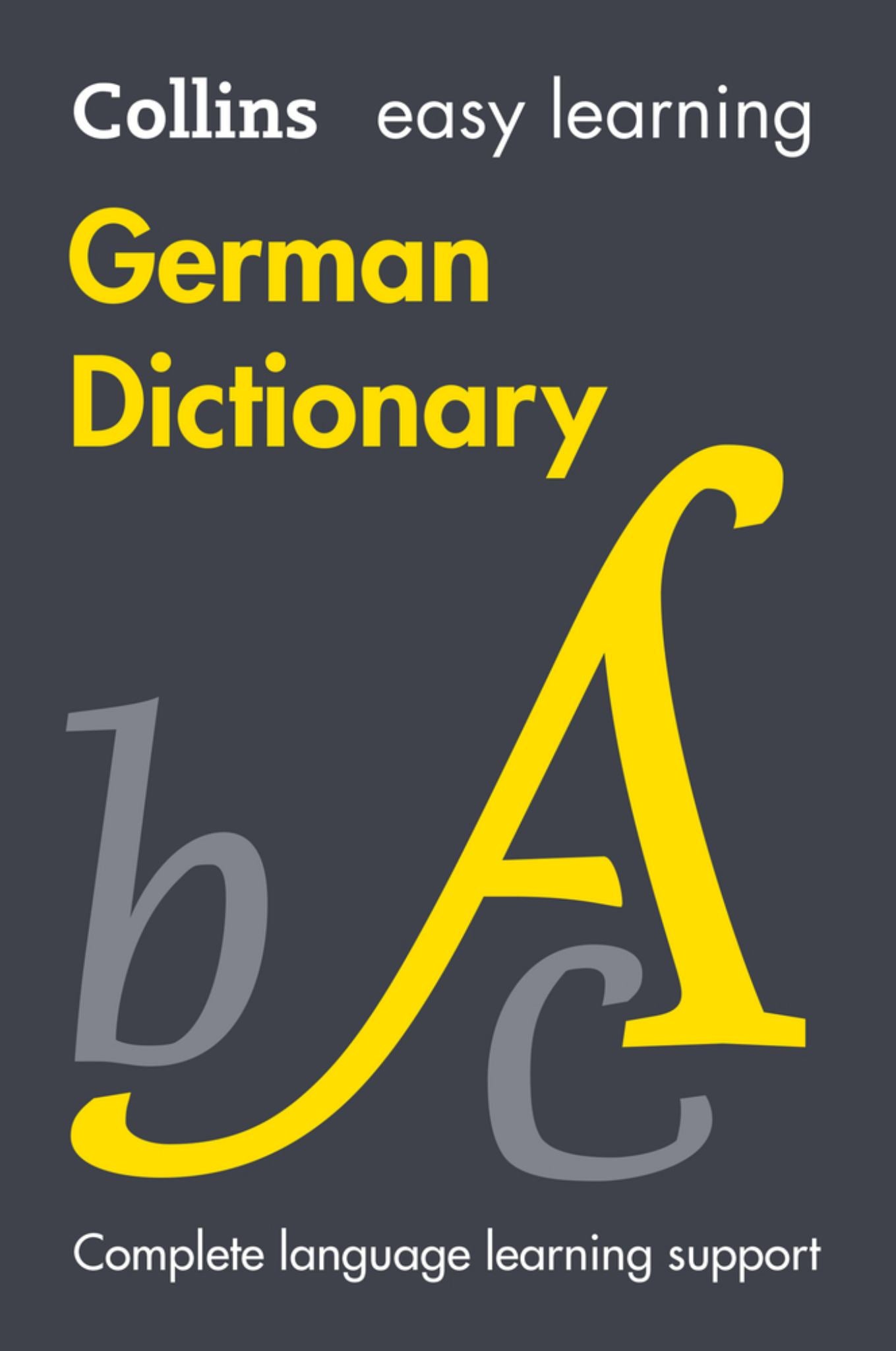 Easy Learning German Dictionary: Trusted Support for Learning (Collins Easy Learning) Cover Image
