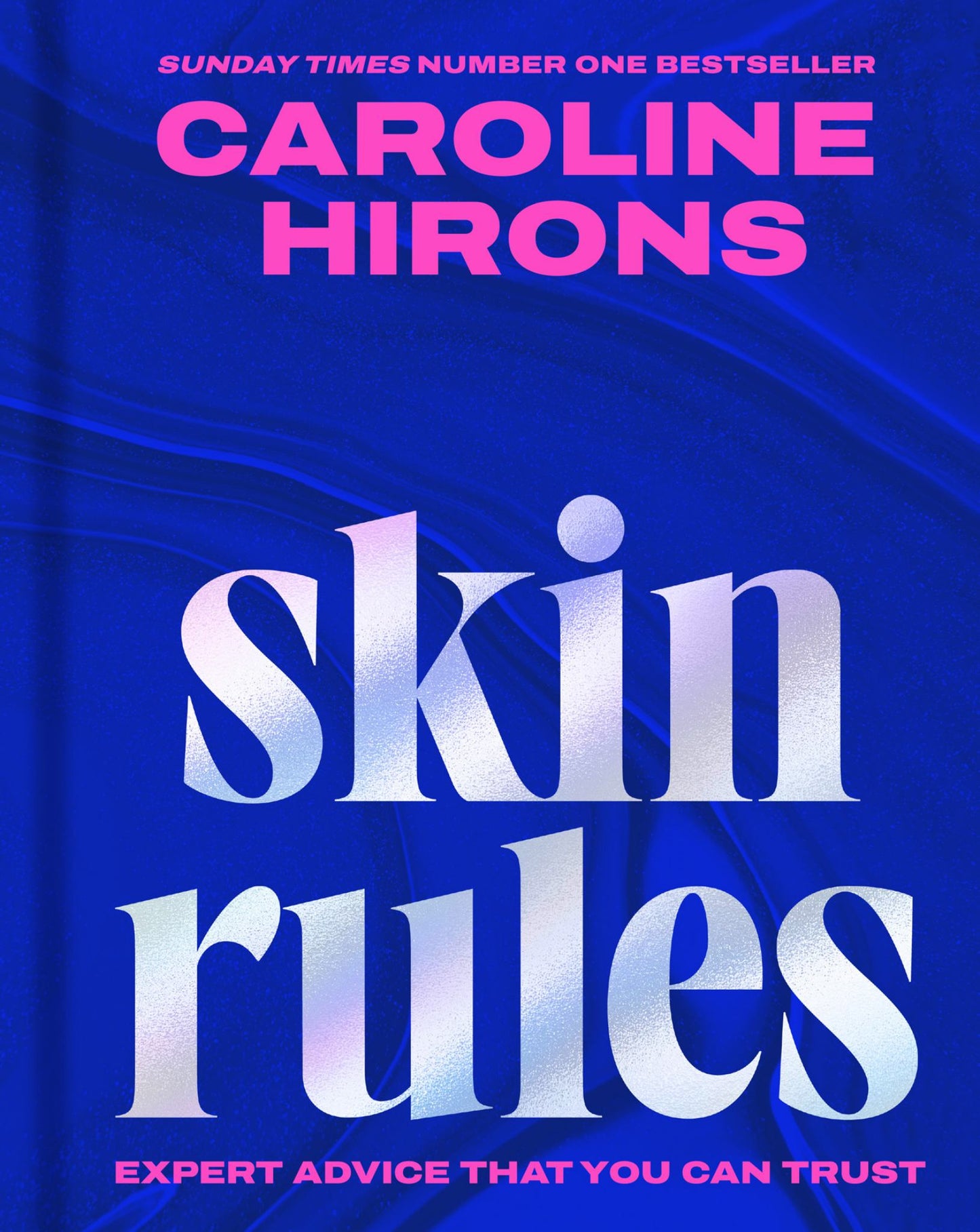 Skin Rules: Expert Advice That You Can Trust Cover Image