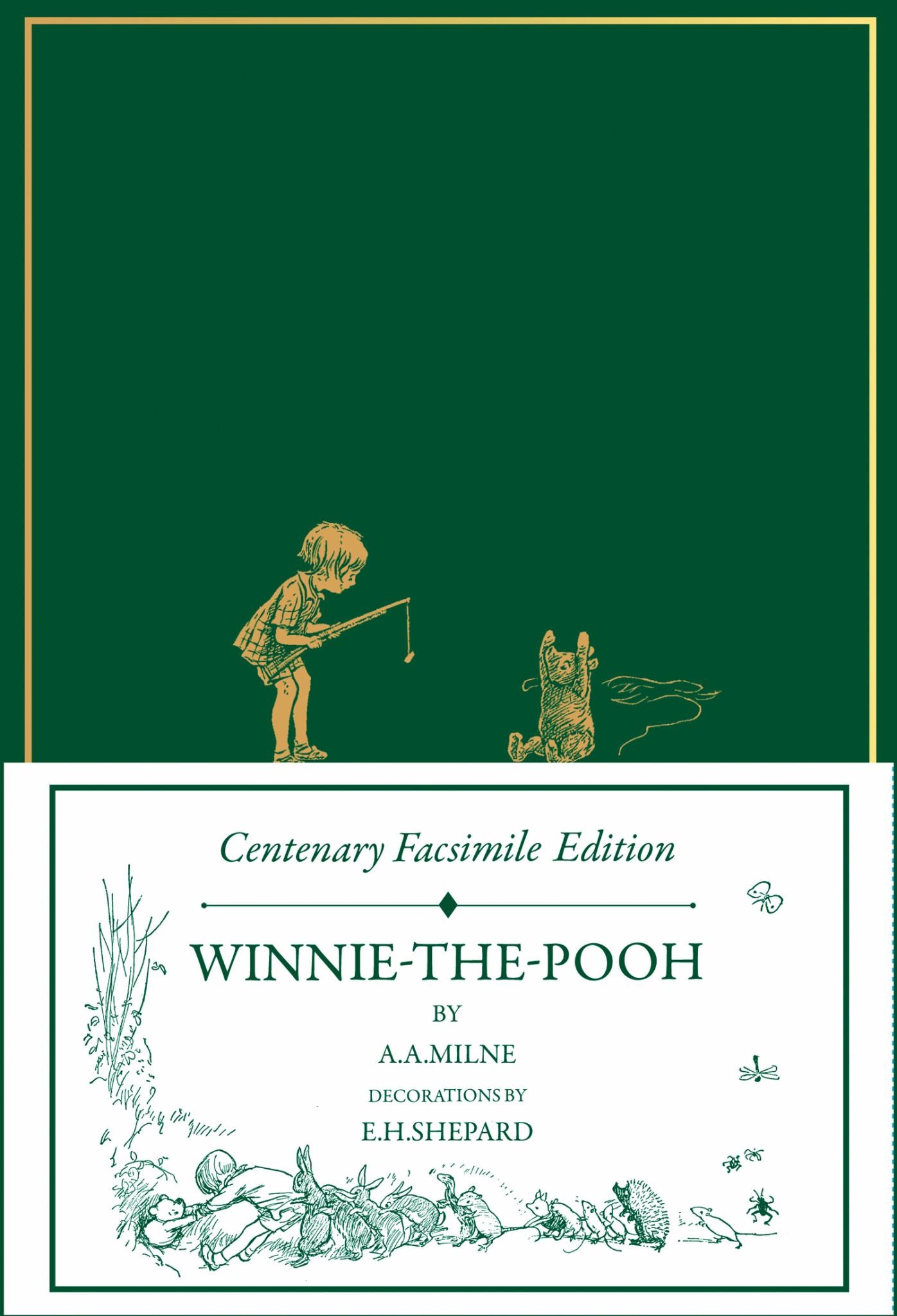Centenary Facsimile Edition: Winnie-The-Pooh (Winnie-the-Pooh - Classic Editions) Cover Image