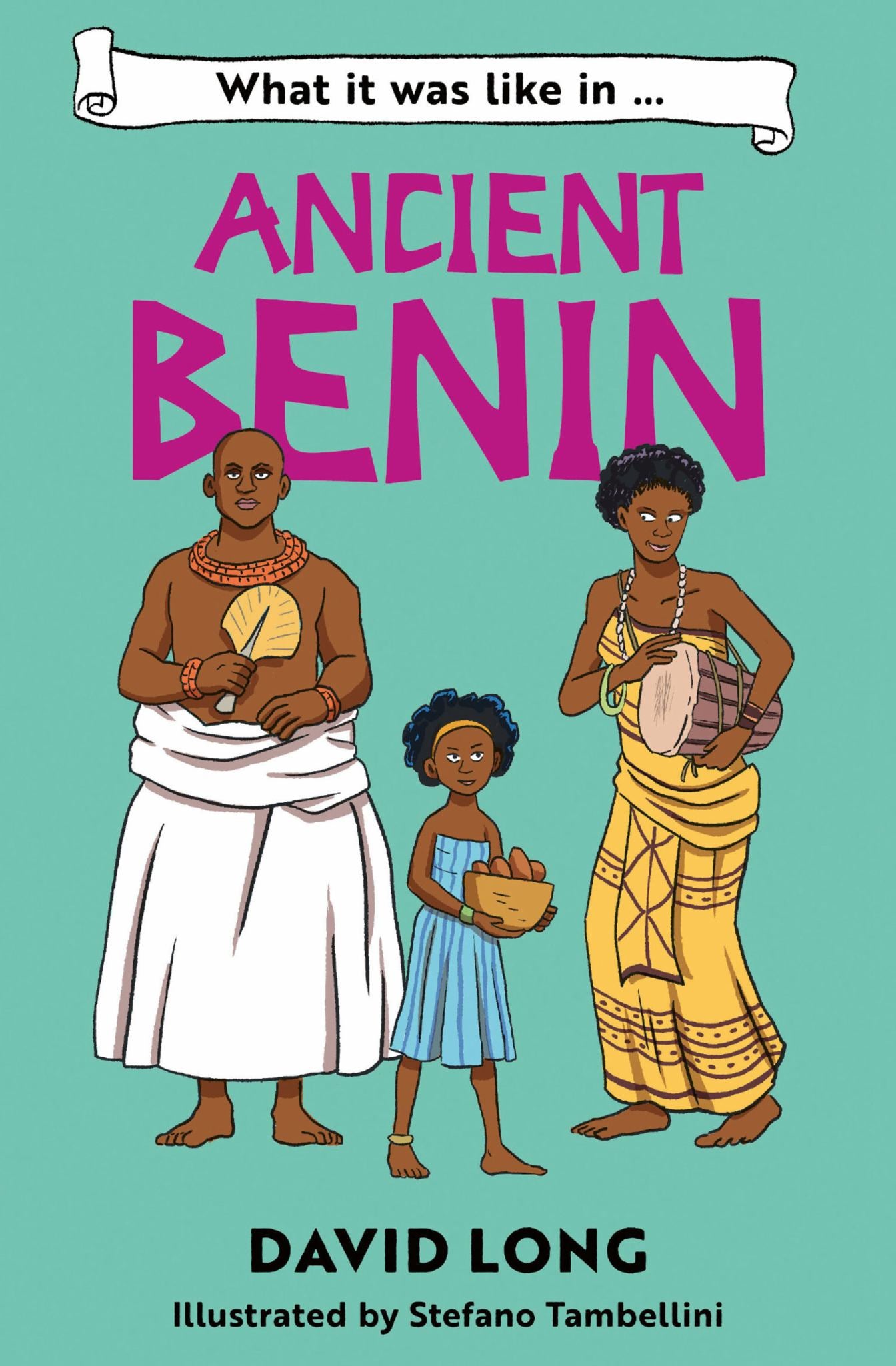 What It Was Like in ... Ancient Benin Cover Image