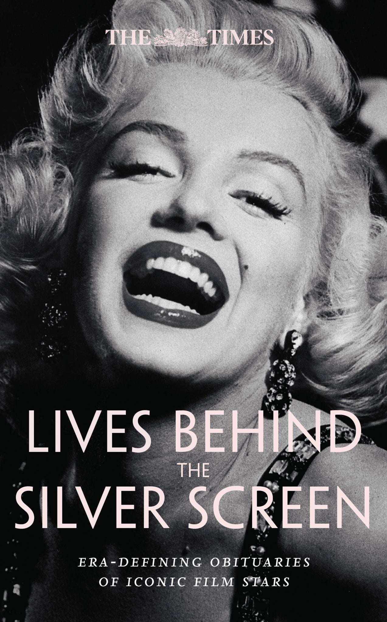 The Times Lives Behind the Silver Screen Cover Image