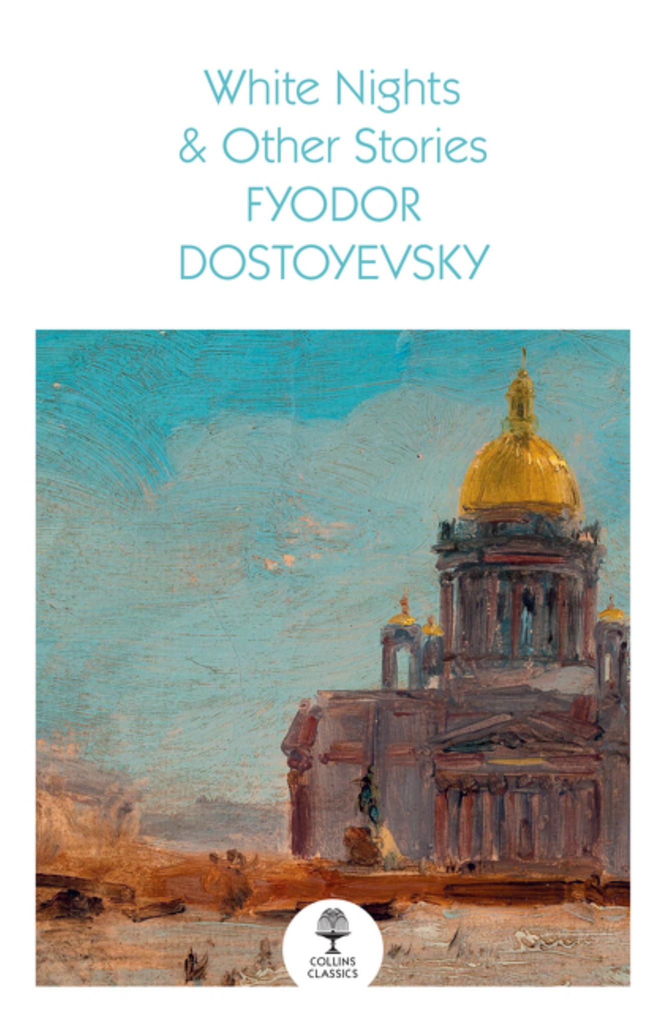 White Nights and Other Stories (Collins Classics) Cover Image