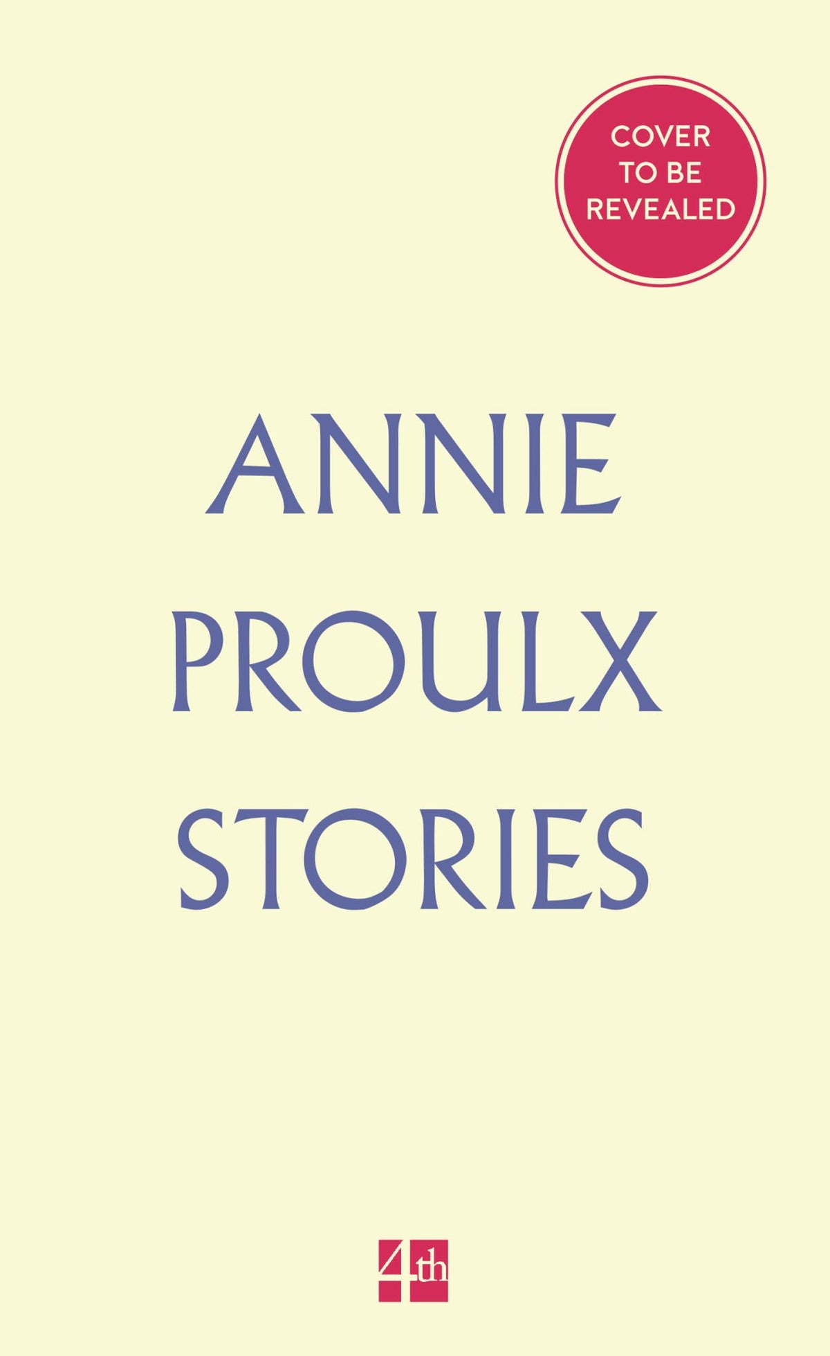 Annie Proulx Stories Cover Image