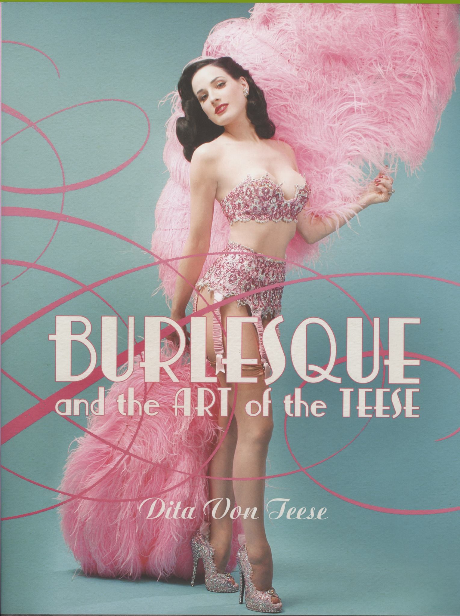 Burlesque and the Art of the Teese/Fetish and the Art of the Teese Cover Image