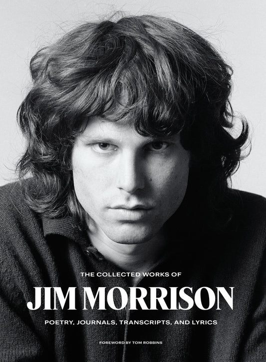 The Collected Works of Jim Morrison Cover Image