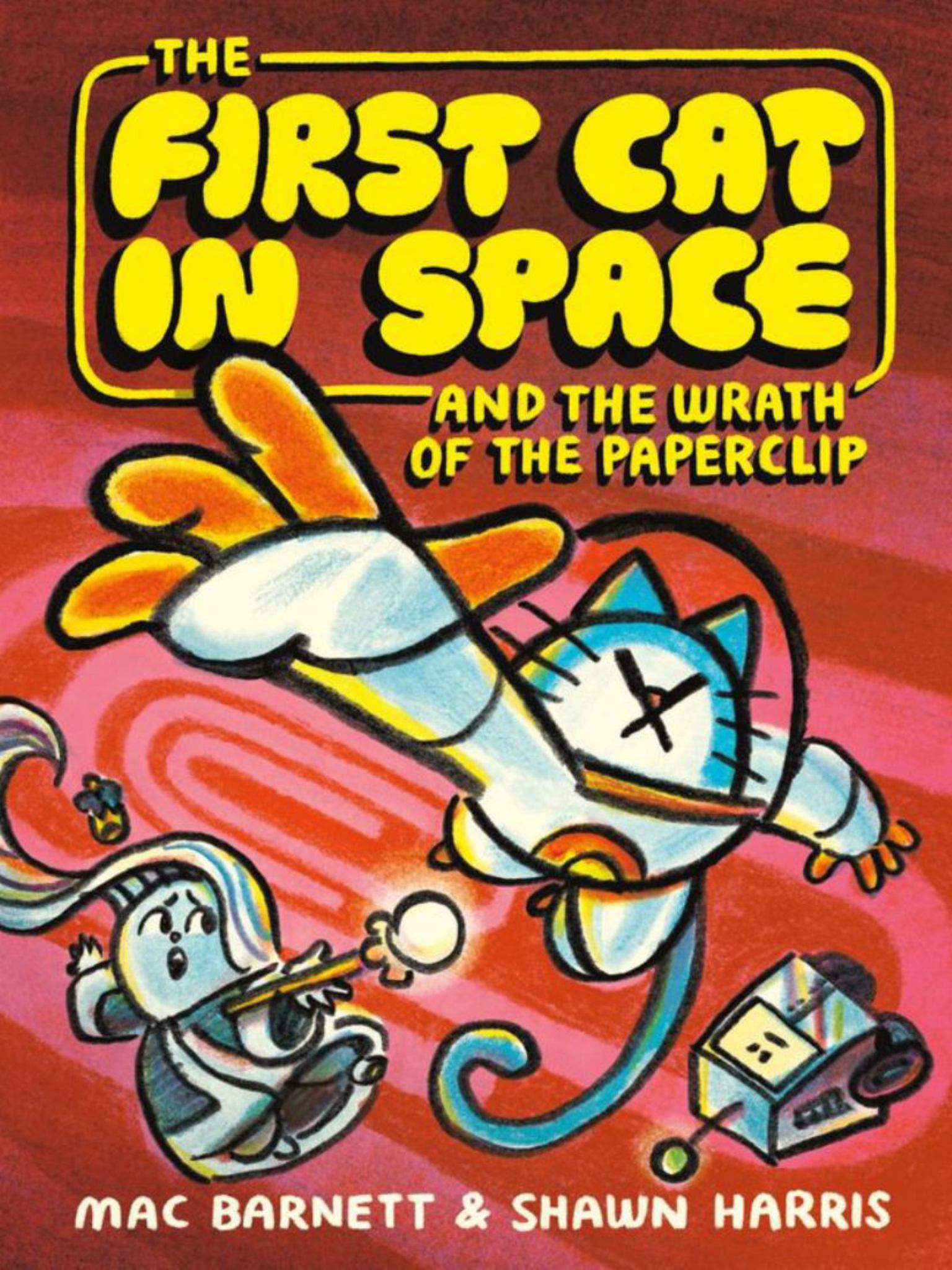 The First Cat in Space and the Wrath of the Paperclip Cover Image
