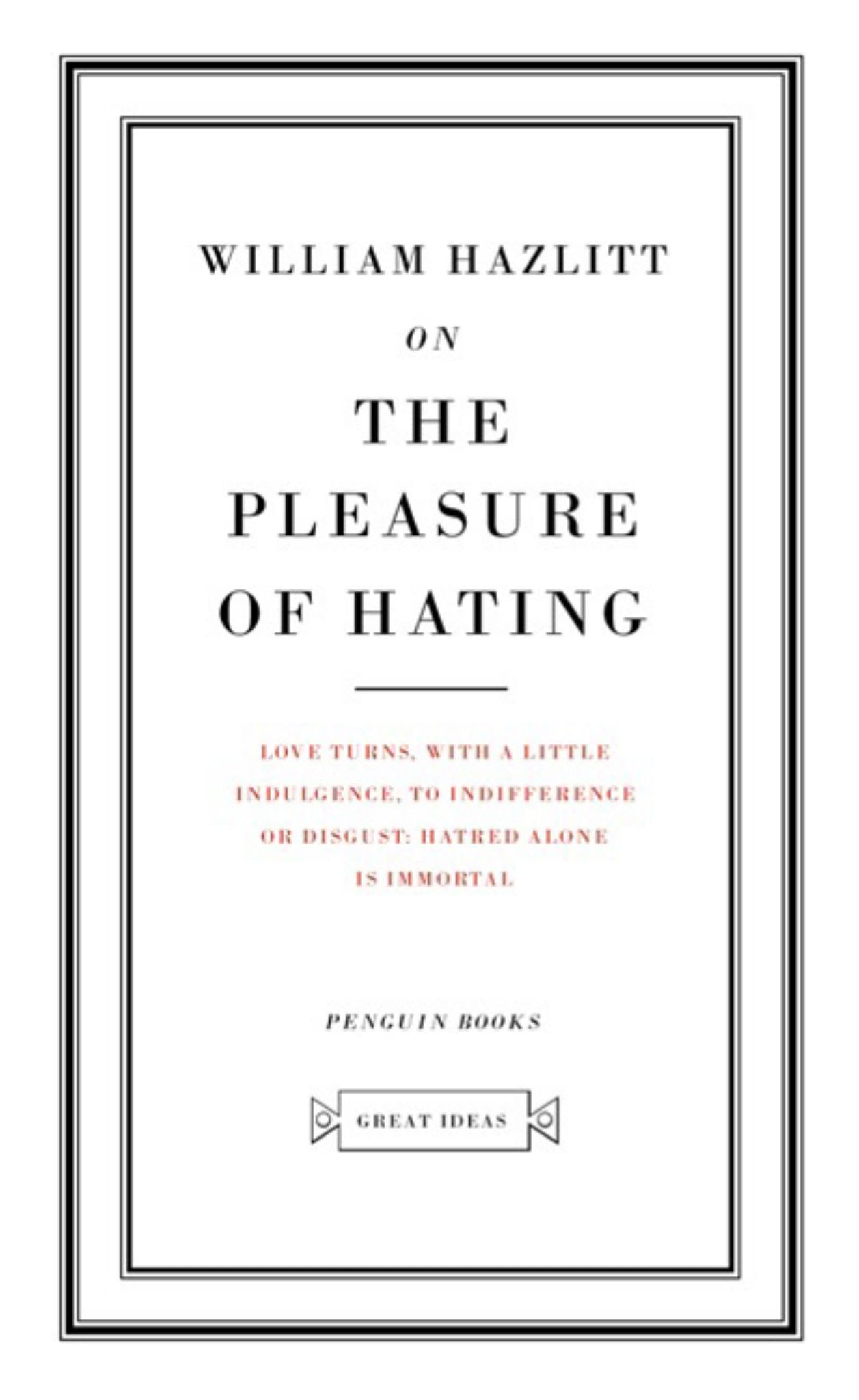 Great Ideas on the Pleasure of Hating Cover Image
