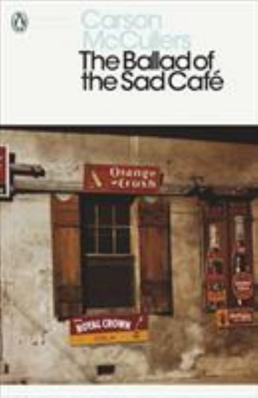 The Ballad of the Sad Café Cover Image