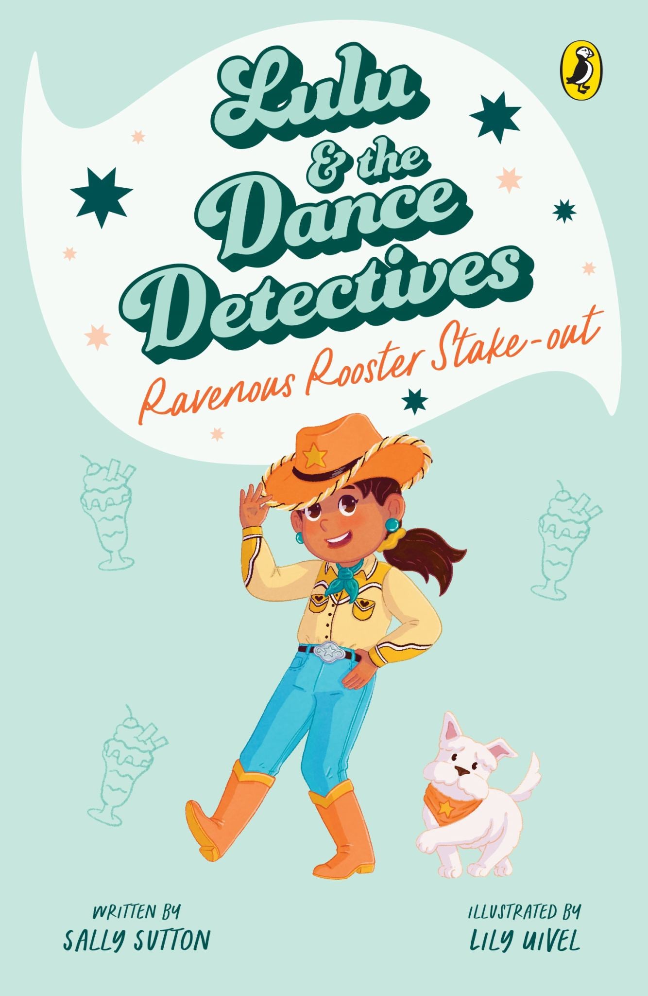 Lulu and the Dance Detectives #4: Ravenous Rooster Stake-Out Cover Image