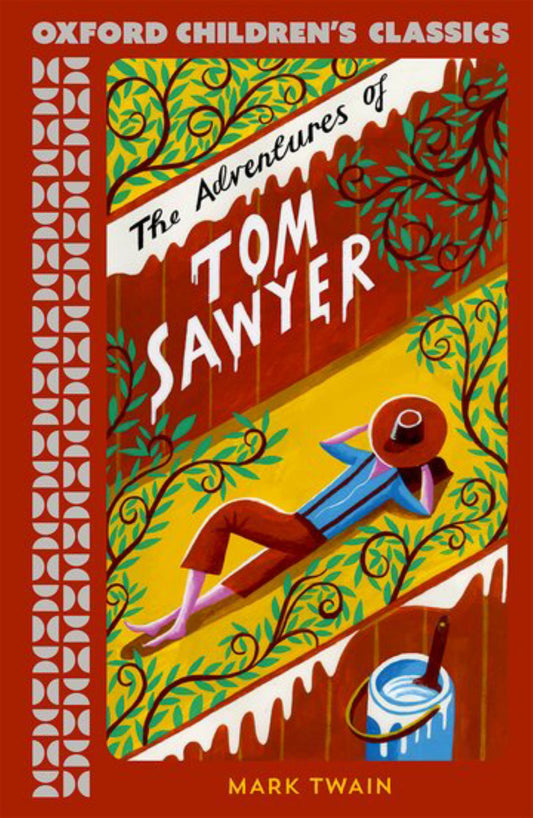 Oxford Children's Classics: the Adventures of Tom Sawyer Cover Image