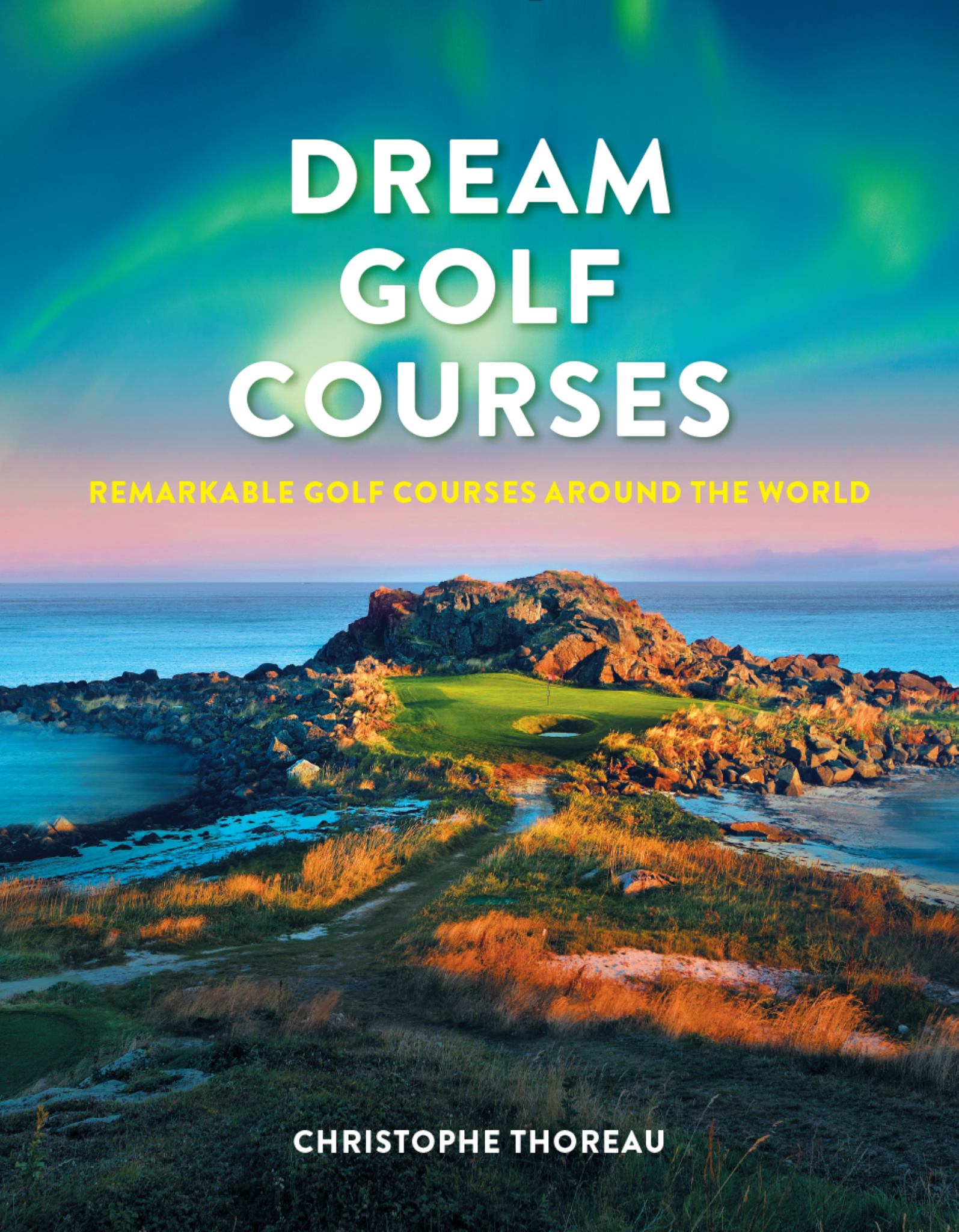 Dream Golf Courses Cover Image