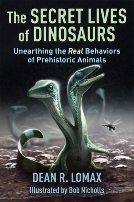 The Secret Lives of Dinosaurs Cover Image