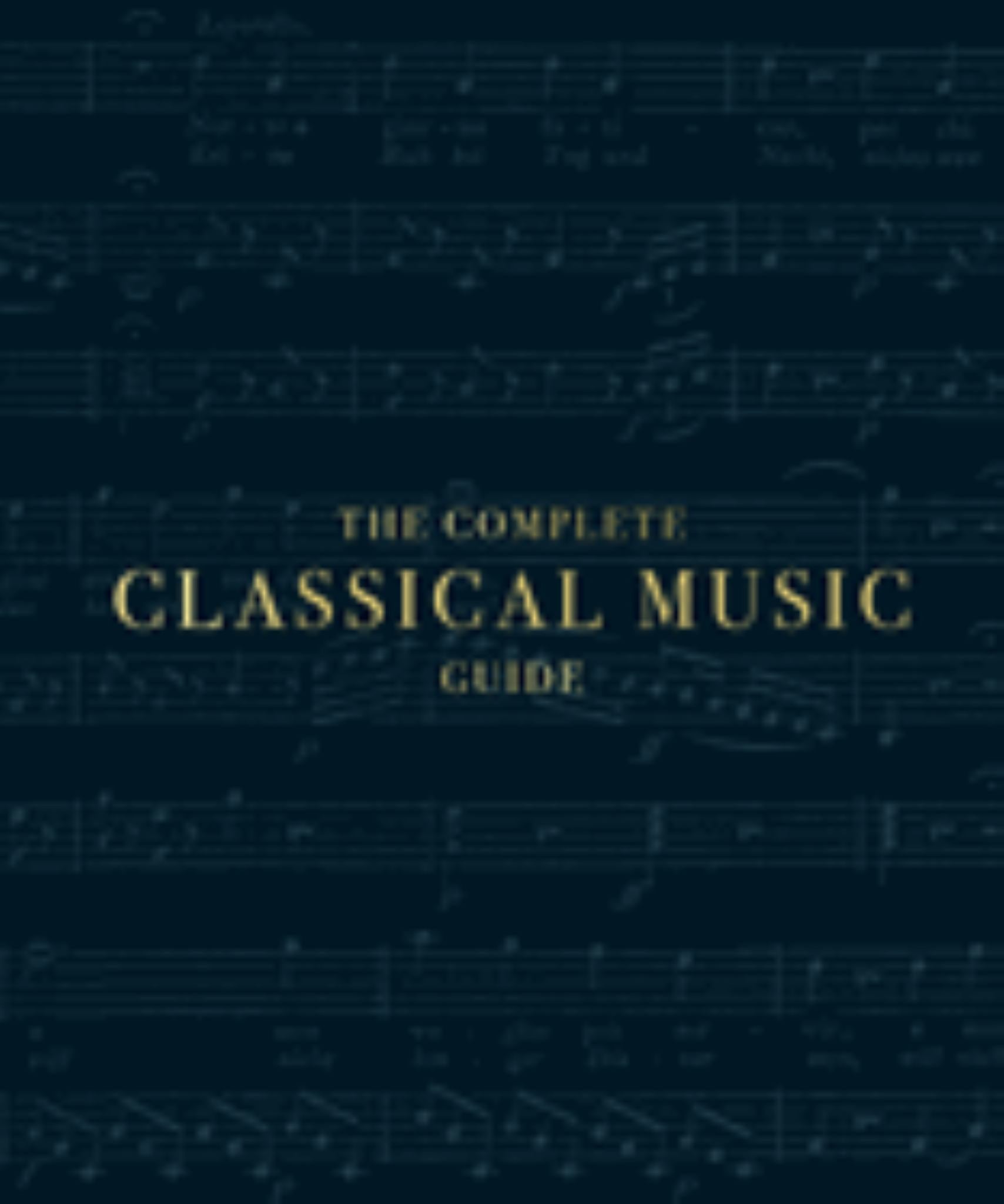 The Complete Classical Music Guide Cover Image