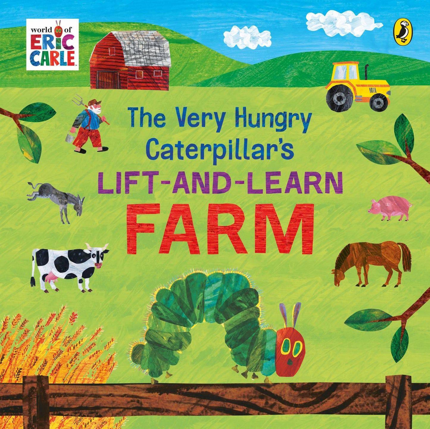 The Very Hungry Caterpillar's Lift and Learn: Farm Cover Image